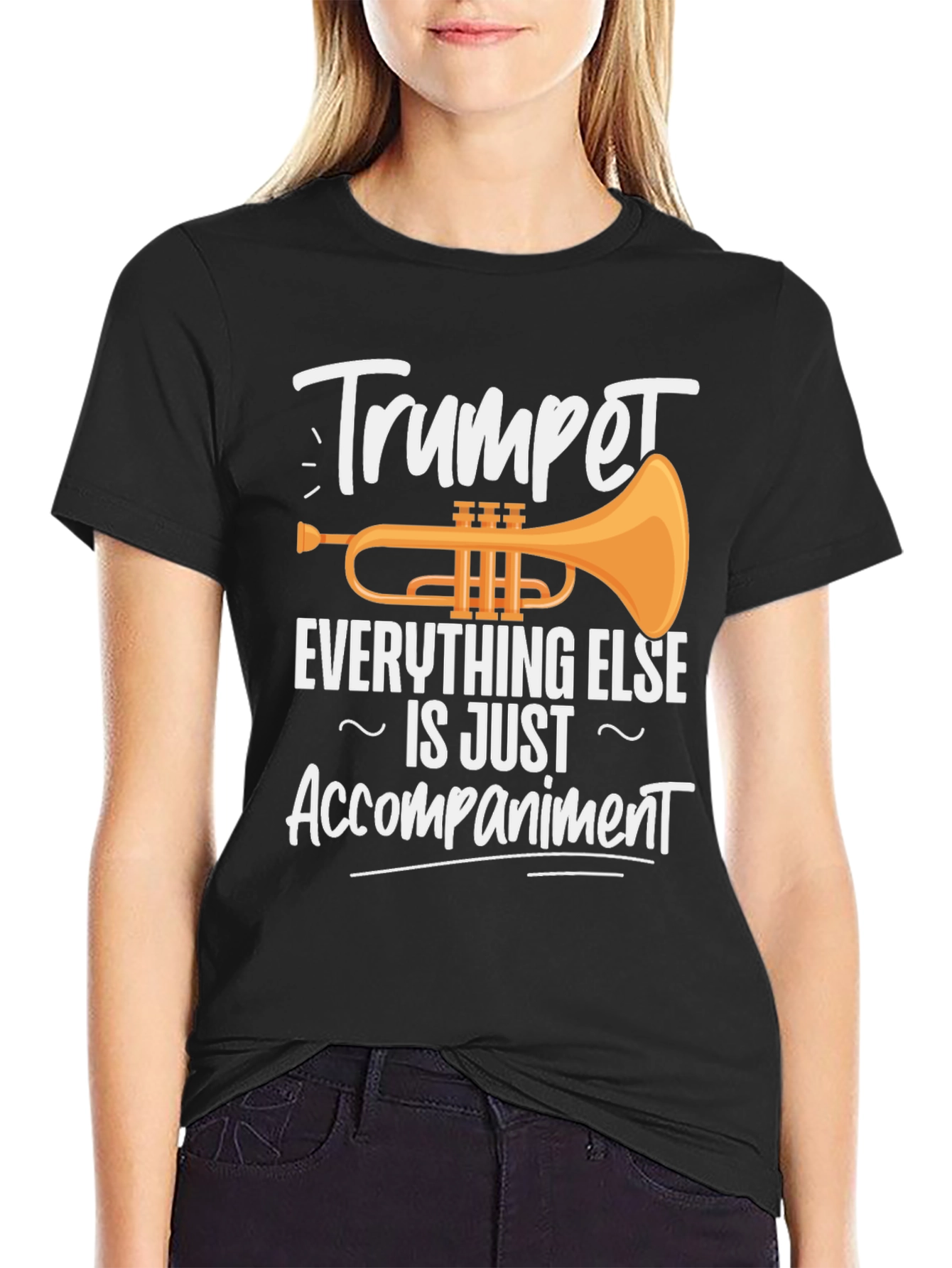 Trumpet is Everything Else is Just Accompaniment T-Shirt