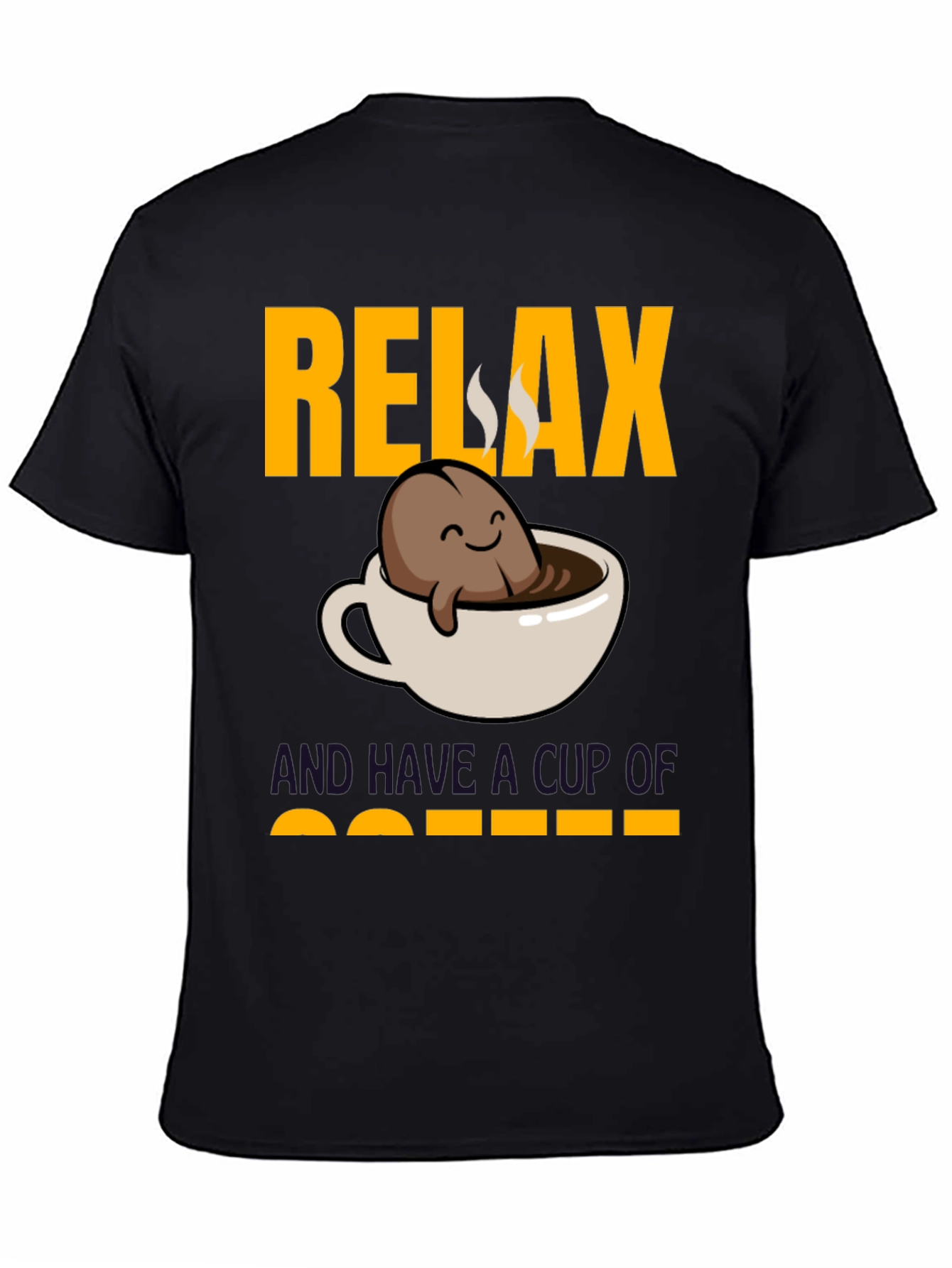 Relax and Have a Cup of Coffee T-Shirt