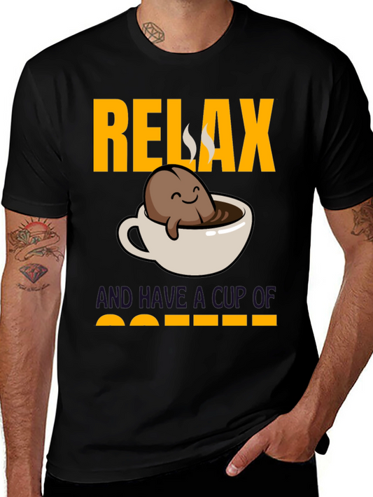 Relax and Have a Cup of Coffee T-Shirt