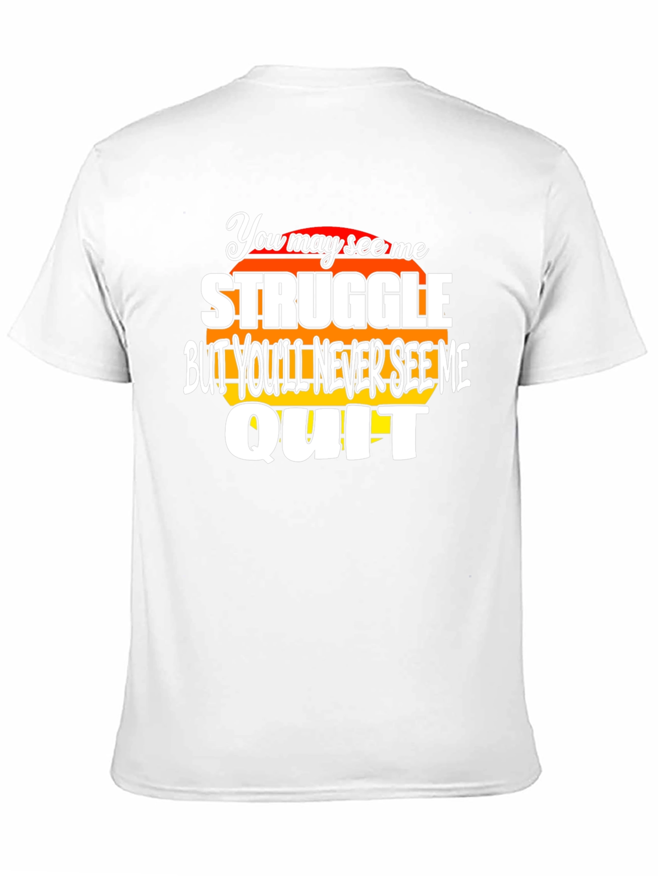Struggle Quit Graphic T-Shirt - Motivational Design