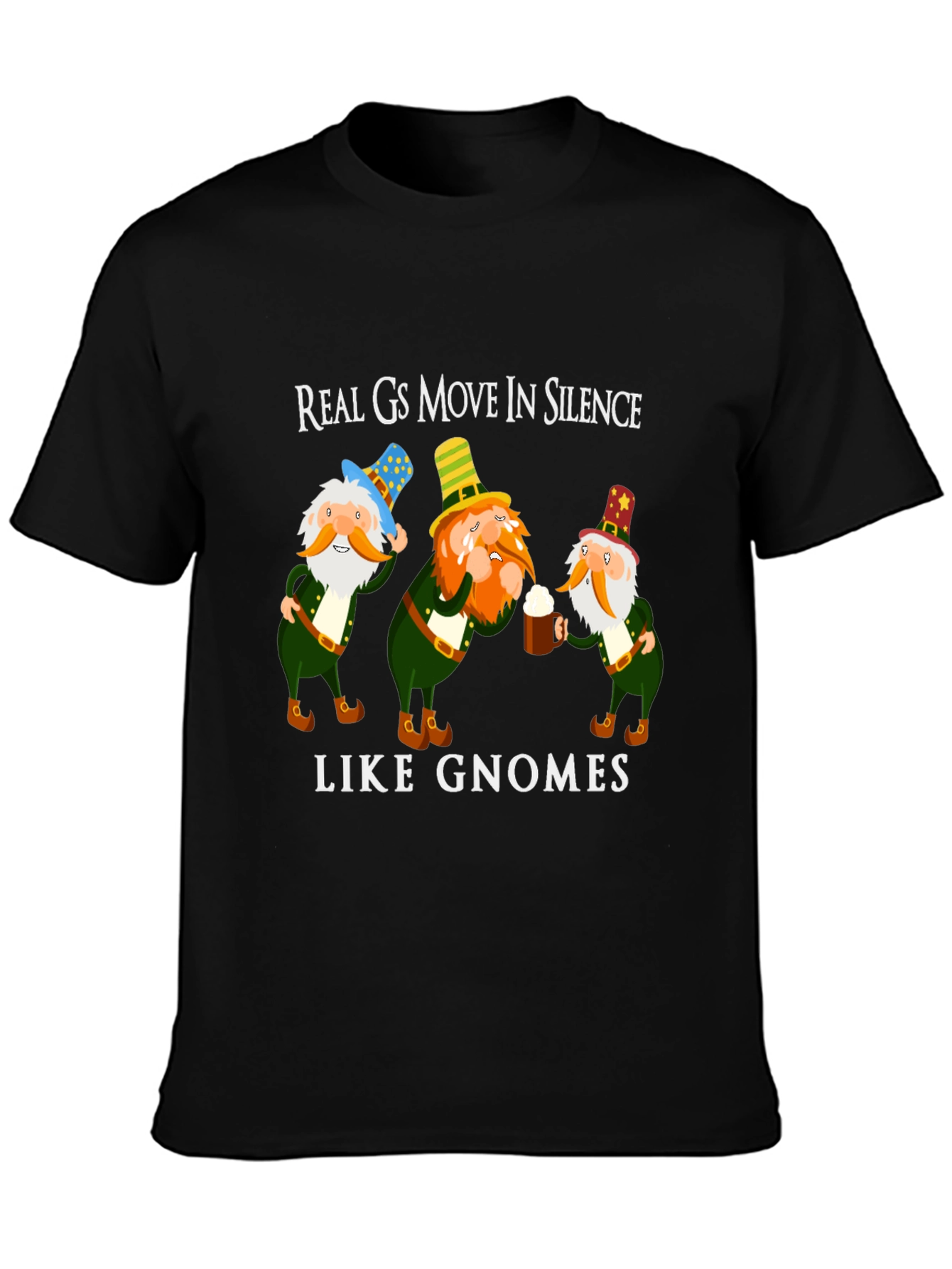 Real Gs Move In Silence Like Gnomes Funny T-Shirt