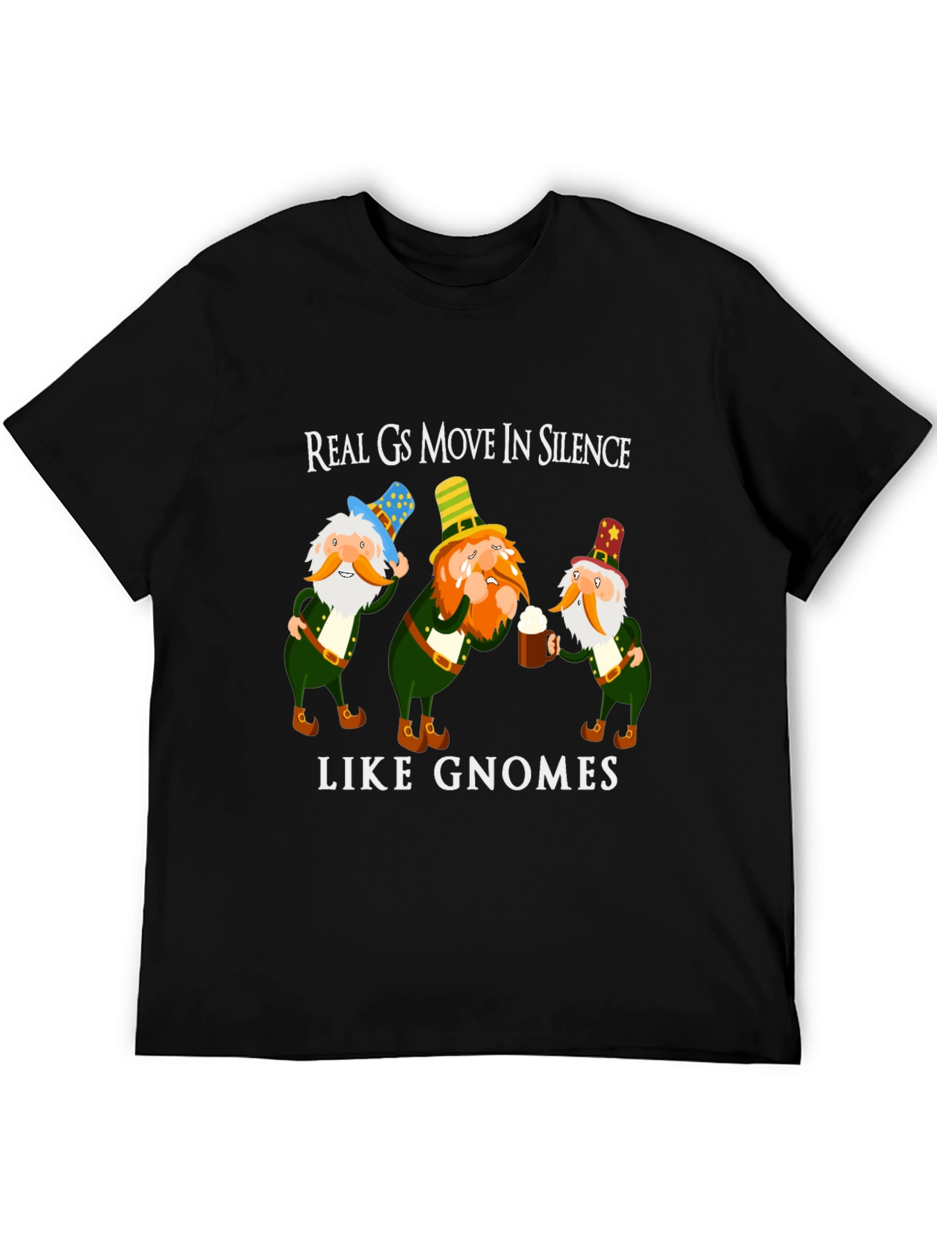 Real Gs Move In Silence Like Gnomes Funny T-Shirt