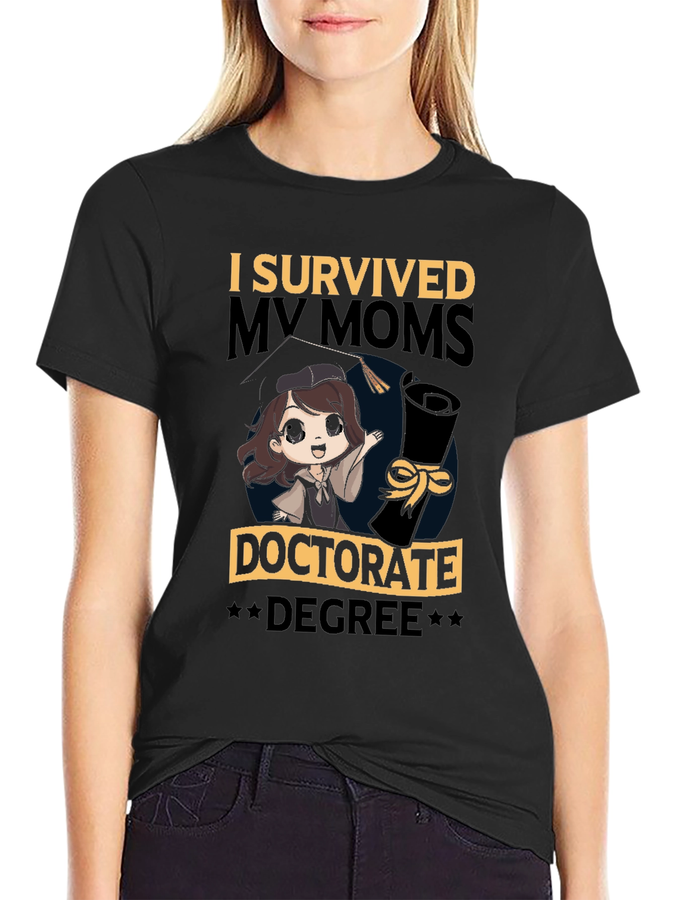 I Survived My Moms Doctorate Degree T-Shirt