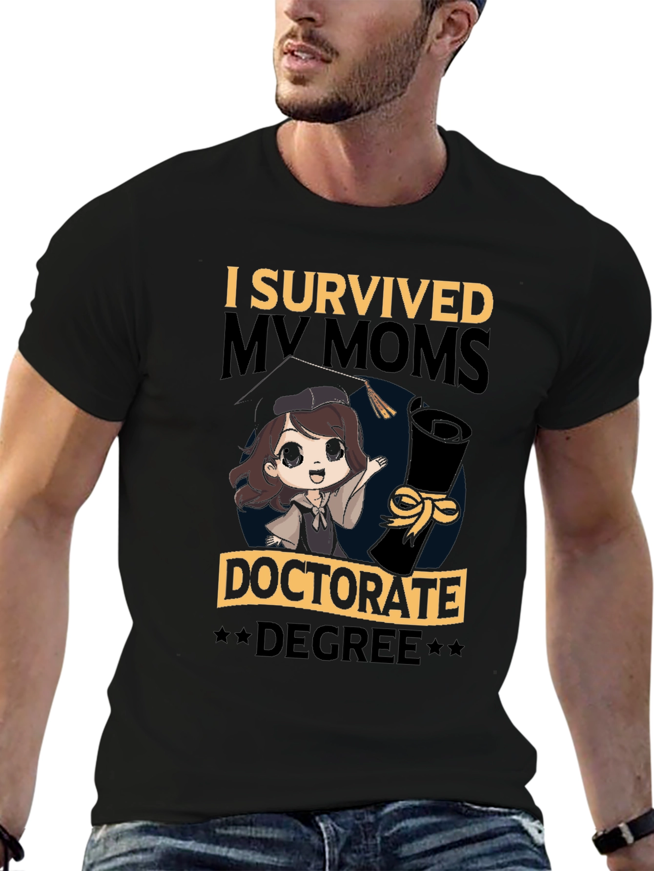 I Survived My Moms Doctorate Degree T-Shirt