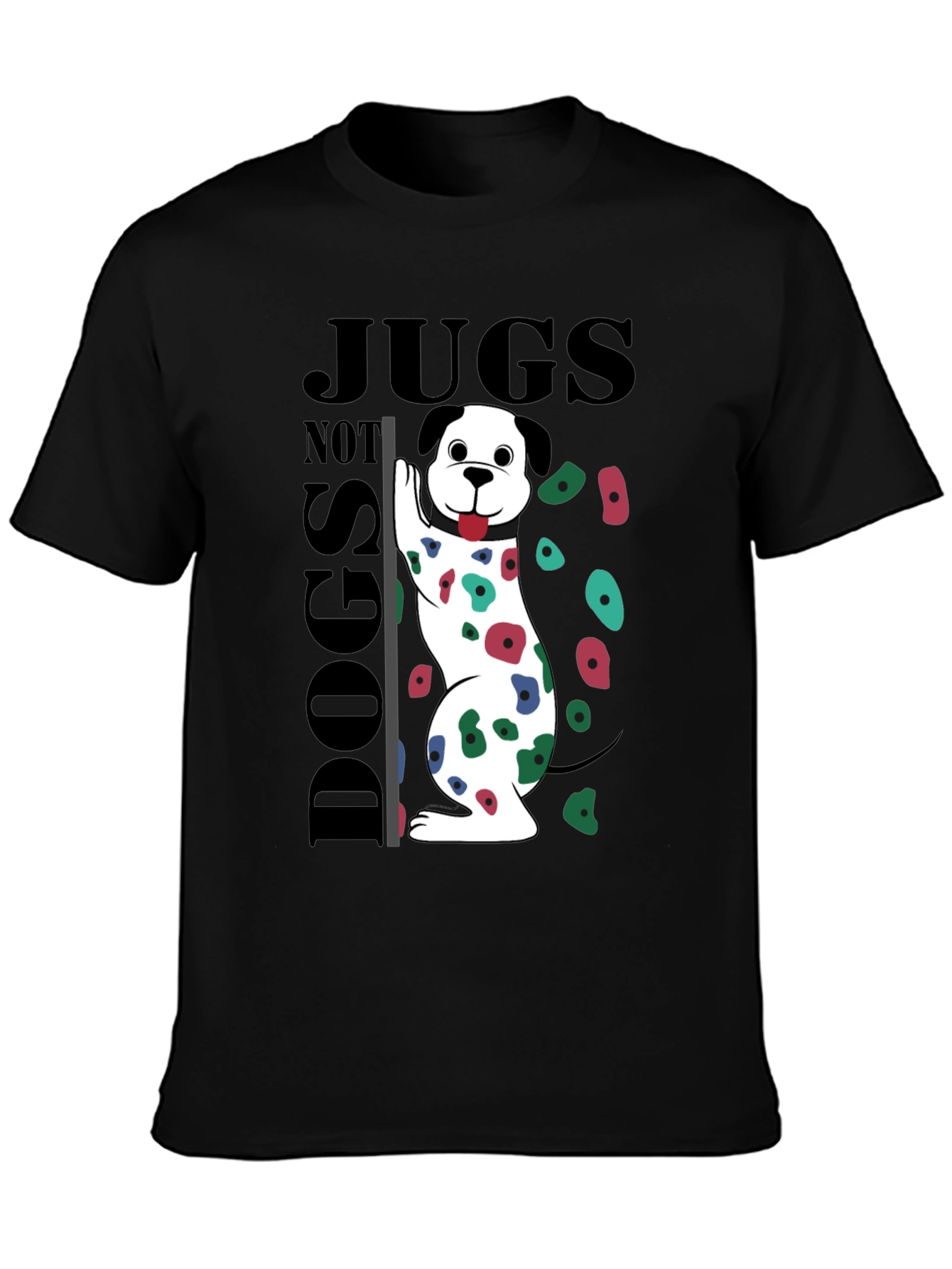 Jugs Not Dogs Climbing T-Shirt