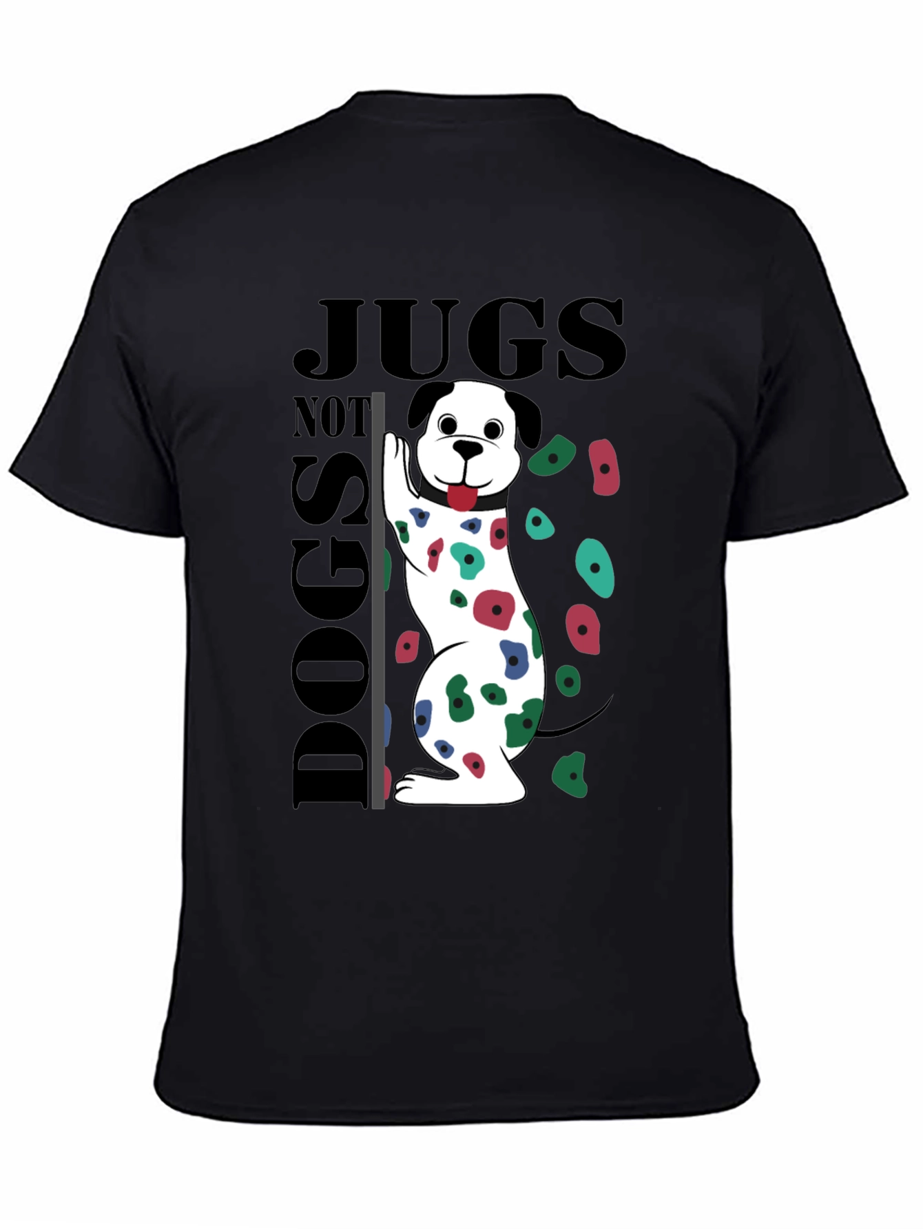 Jugs Not Dogs Climbing T-Shirt