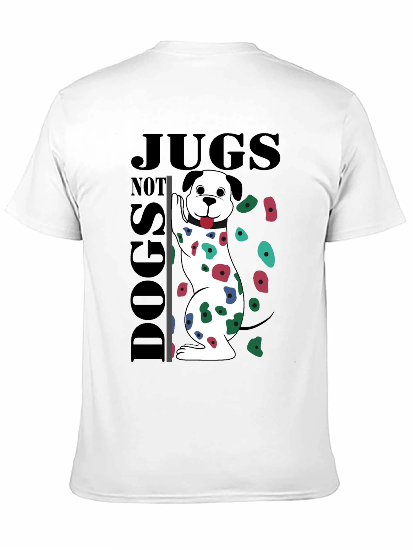 Jugs Not Dogs Climbing T-Shirt