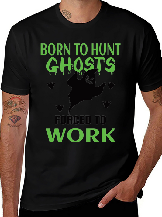 Born to Hunt Ghosts T-Shirt