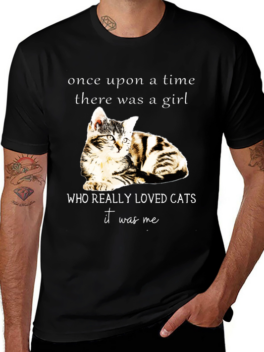 Cat Lover T-Shirt: Once Upon a Time Cats Were Me