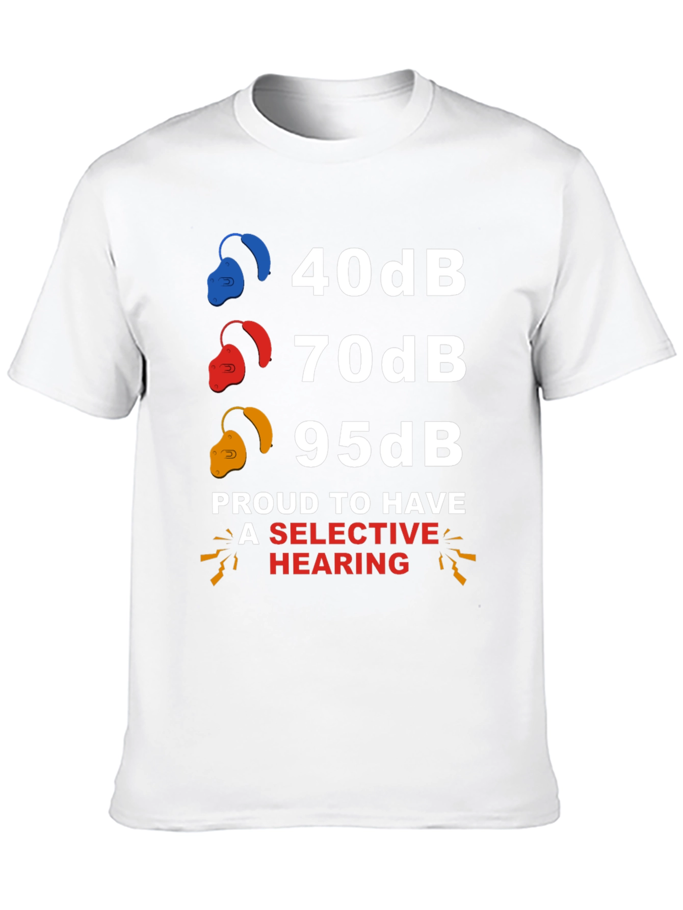 Selective Hearing T-Shirt: Funny Audiology Humor