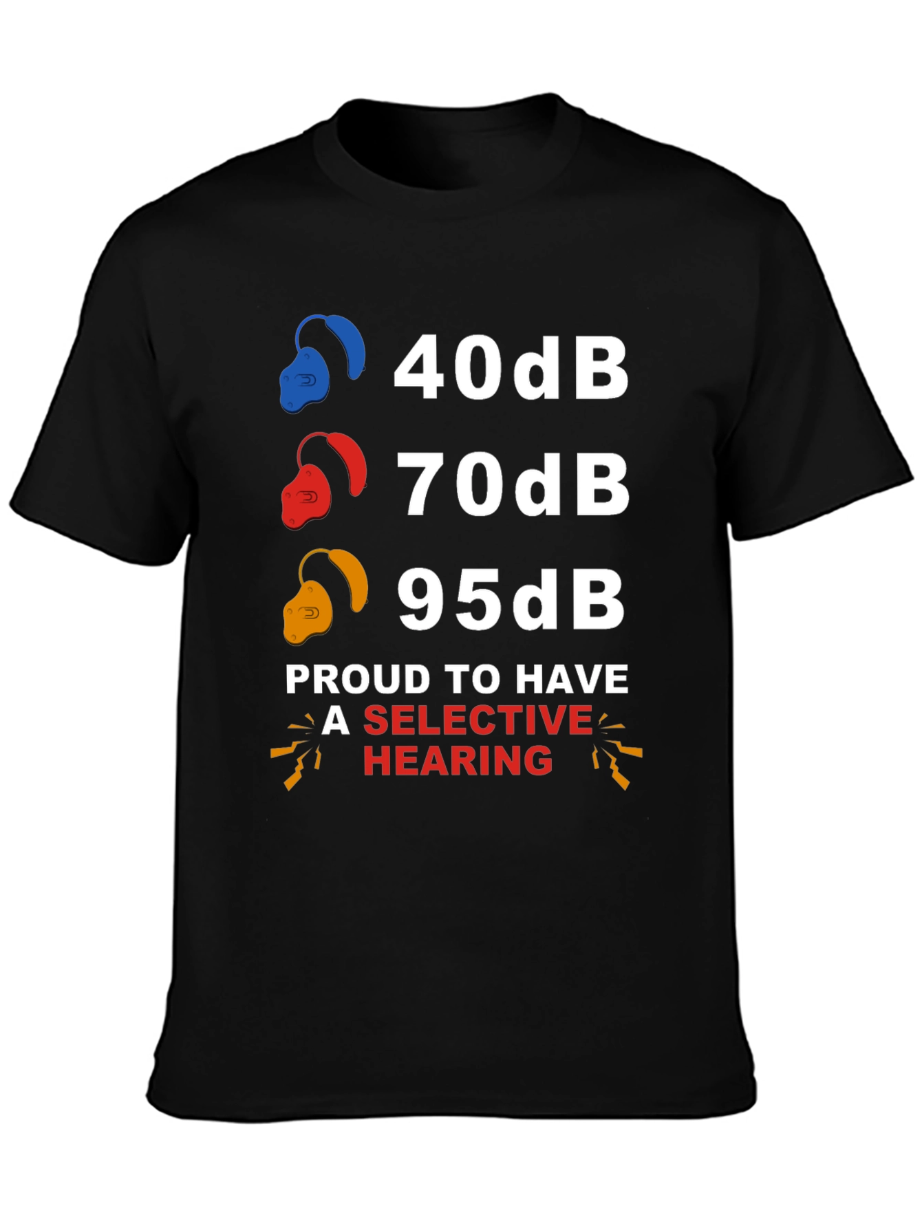 Selective Hearing T-Shirt: Funny Audiology Humor