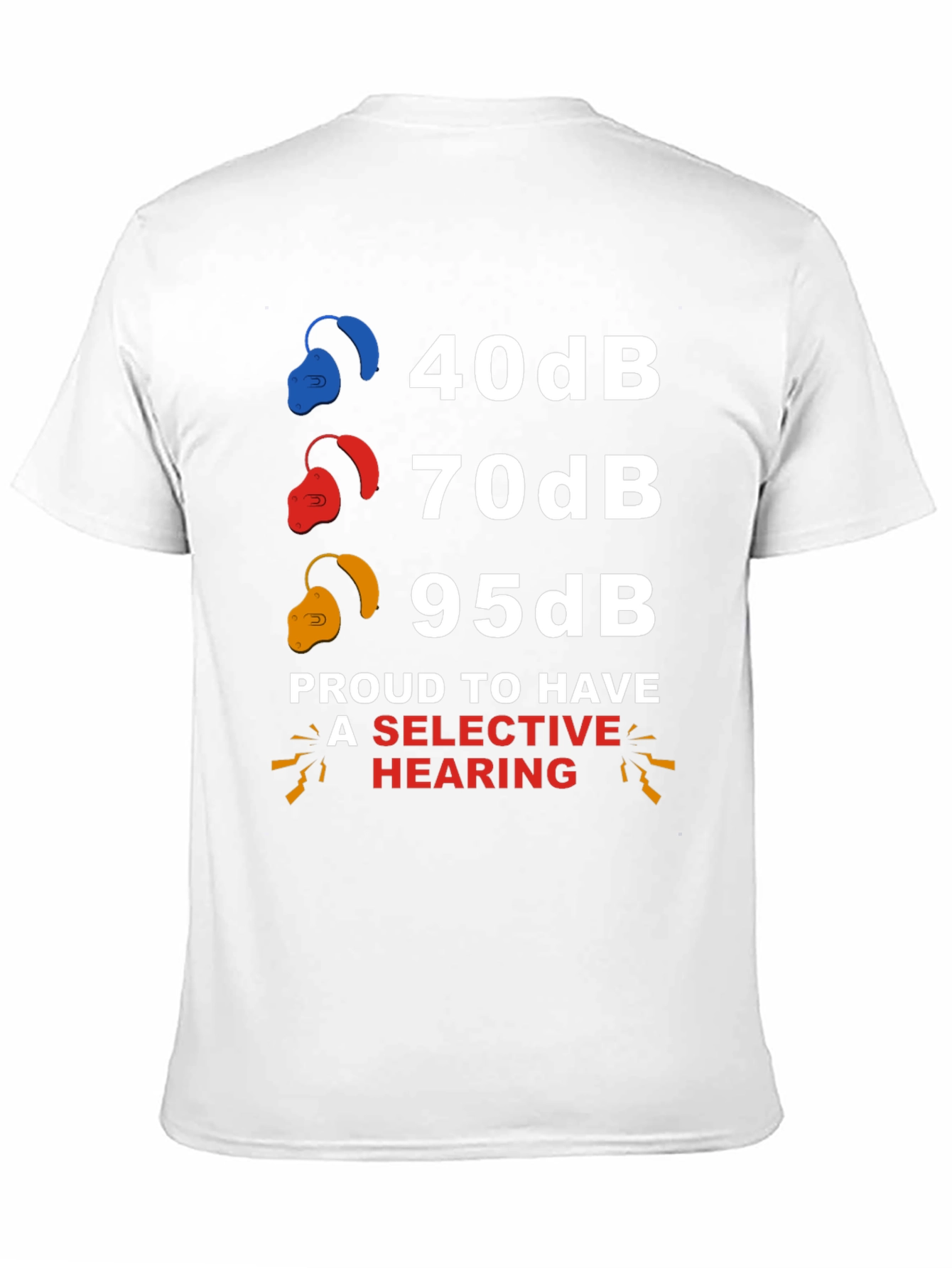 Selective Hearing T-Shirt: Funny Audiology Humor
