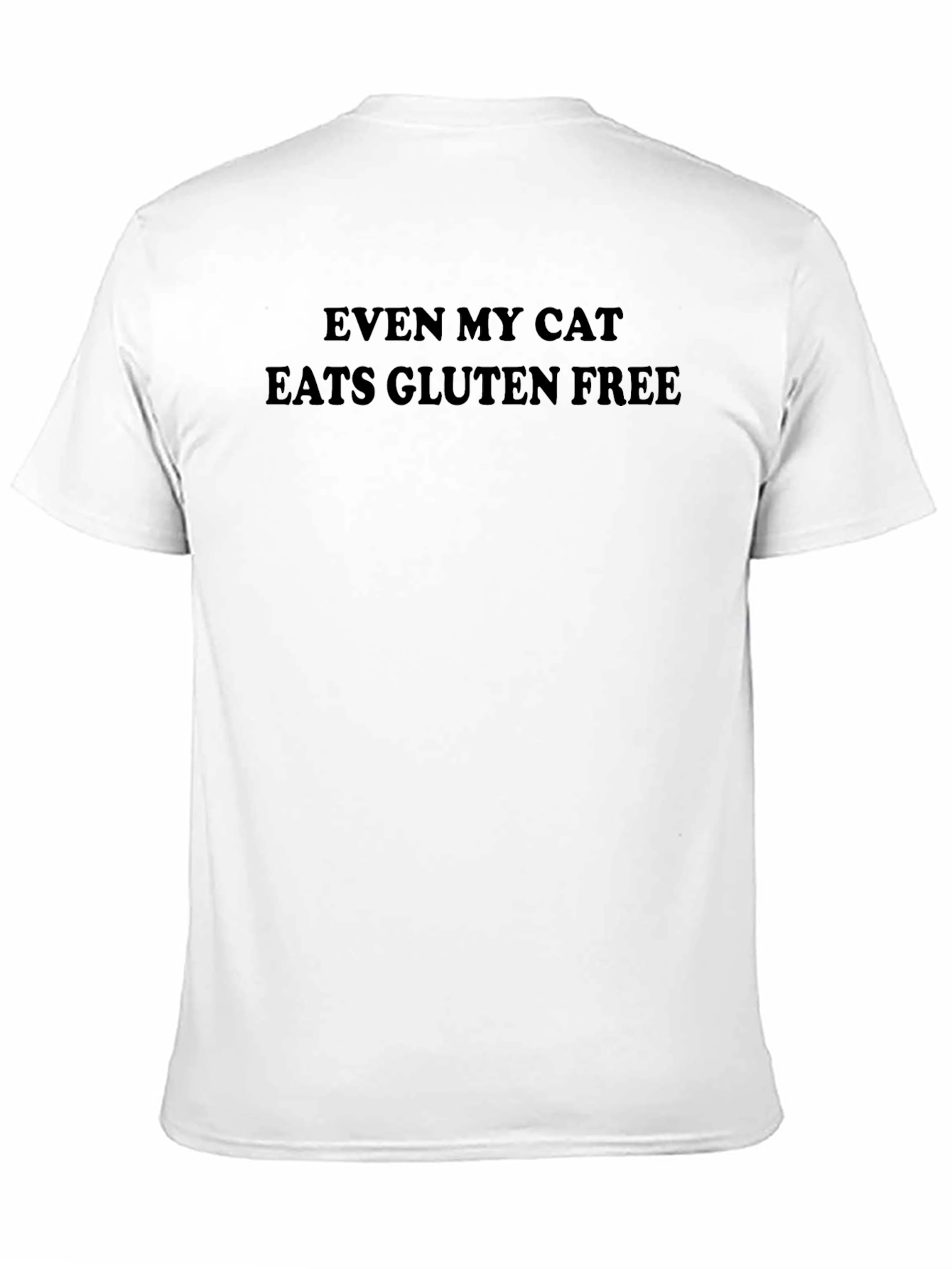 Even My Cat Eats Gluten Free T-Shirt
