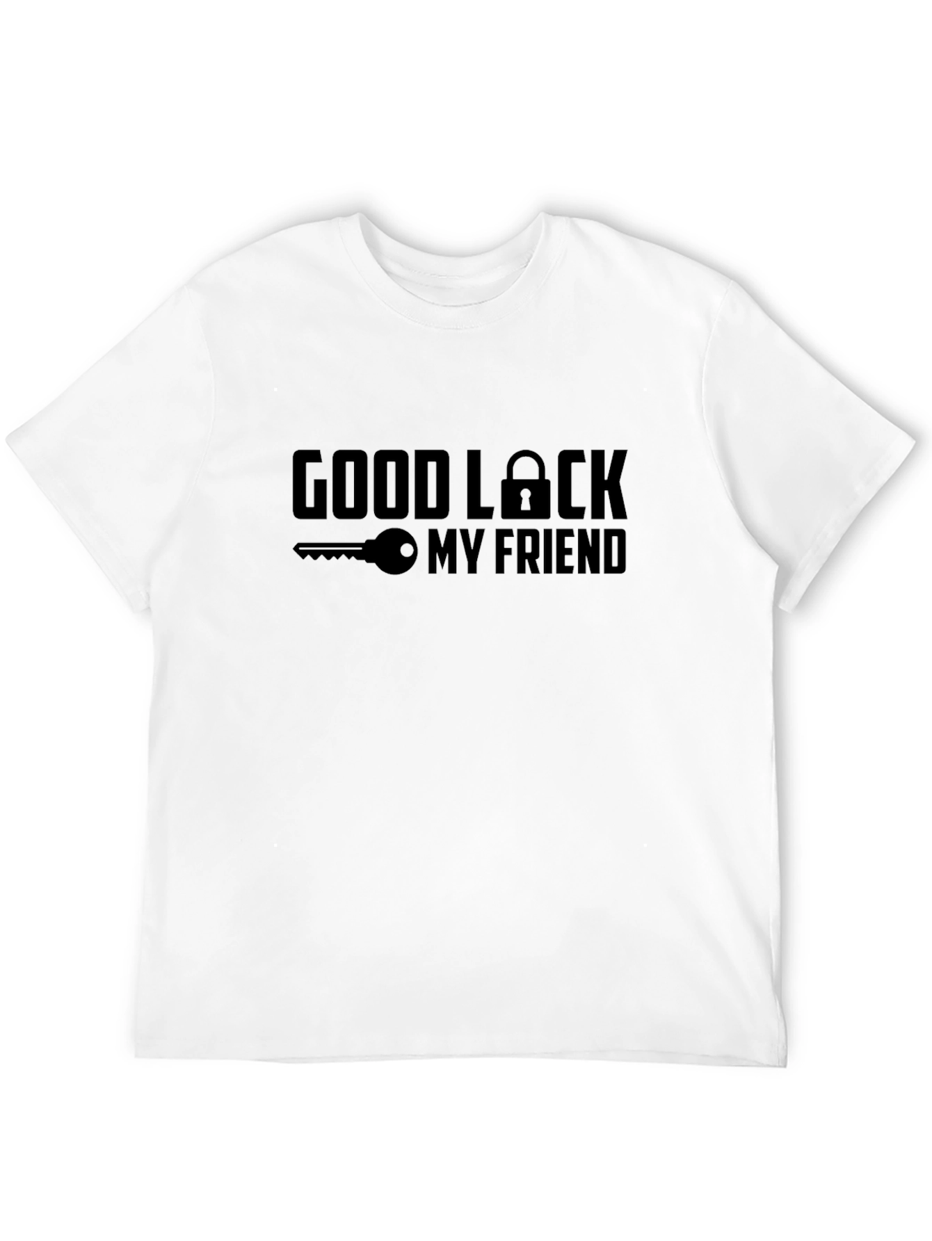 Good Luck My Friend Graphic T-Shirt