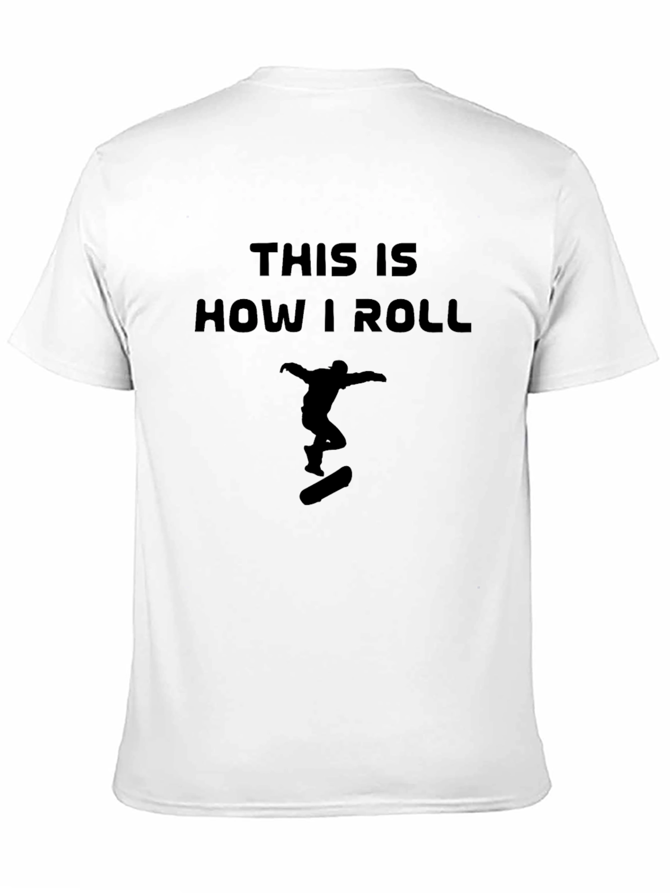 This Is How I Roll Skateboard T-Shirt