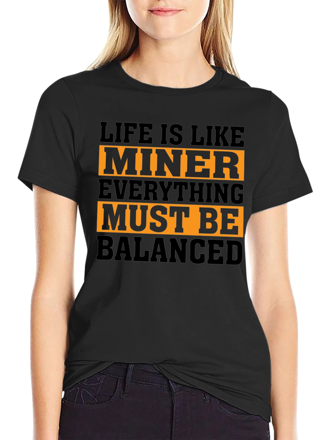 Life is Like Miner T-Shirt