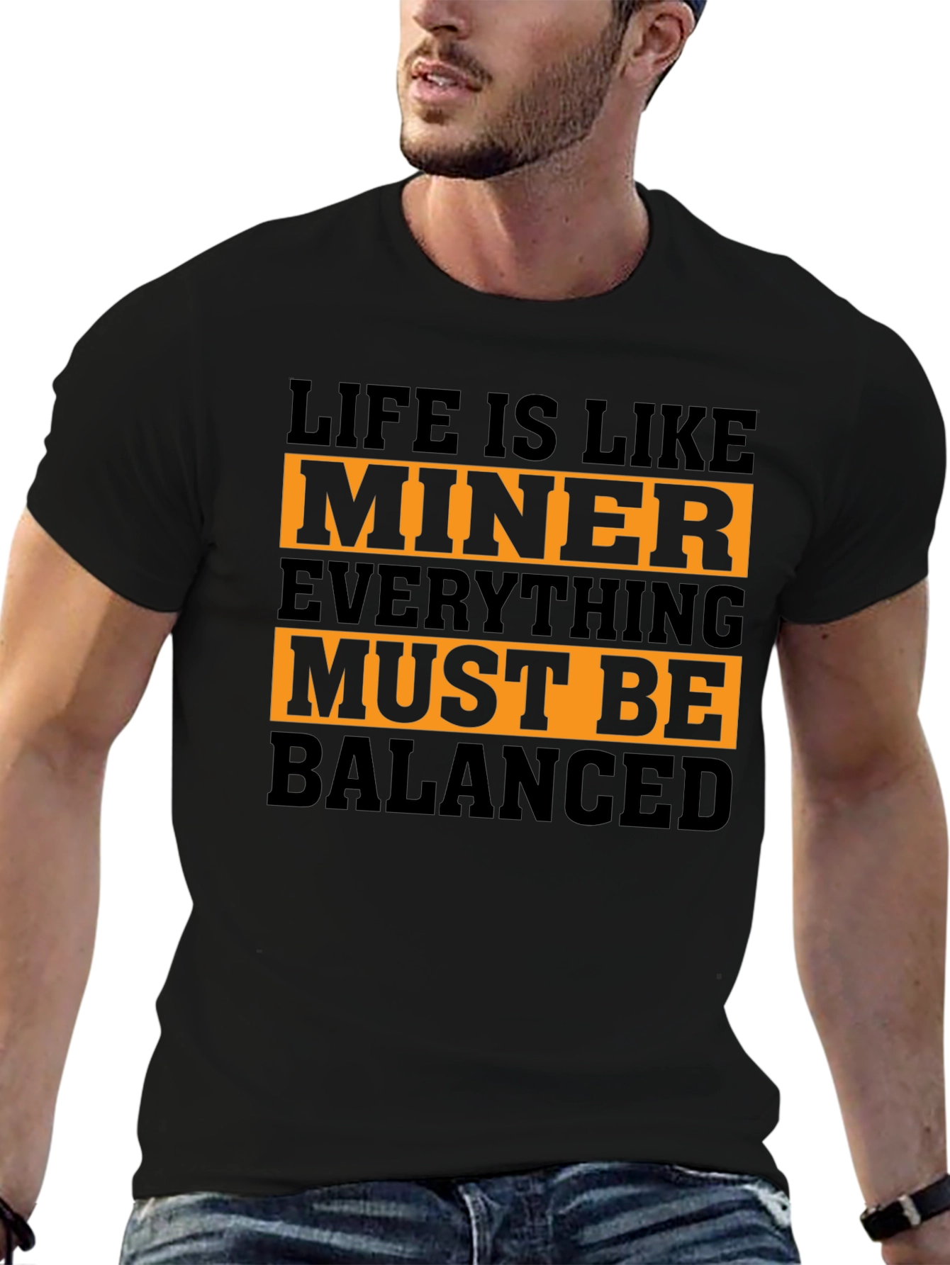 Life is Like Miner T-Shirt