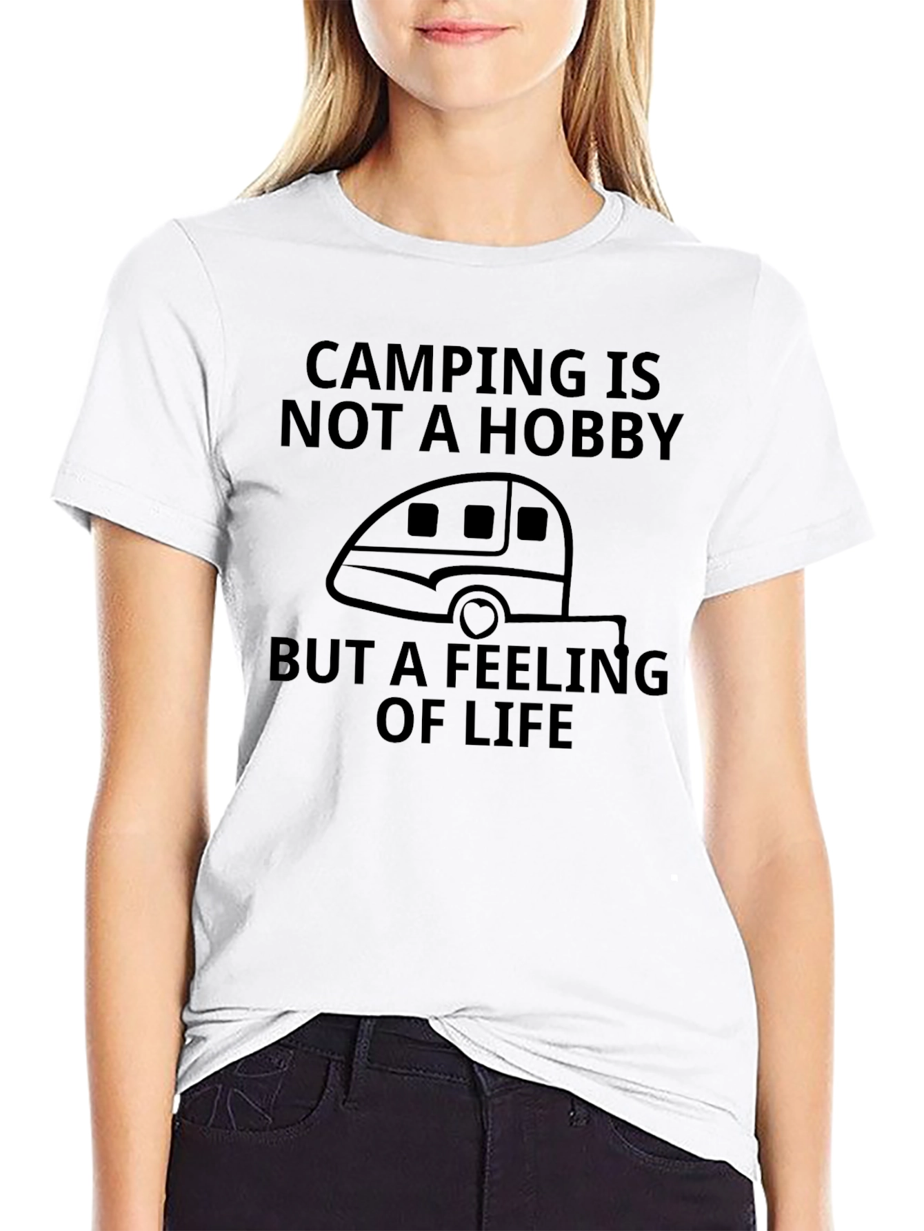 Camping is a Feeling of Life T-Shirt