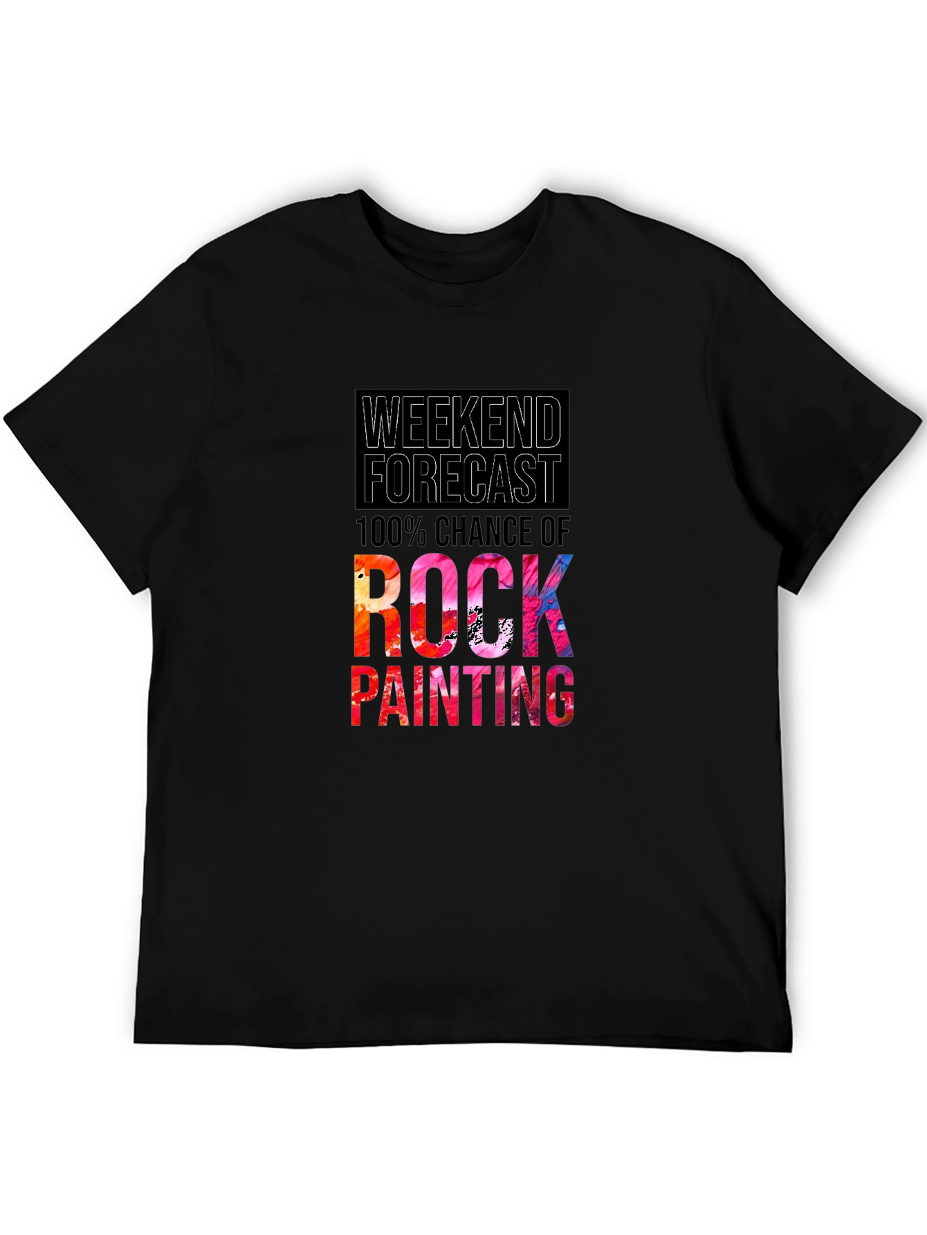 Weekend Forecast Rock Painting T-Shirt