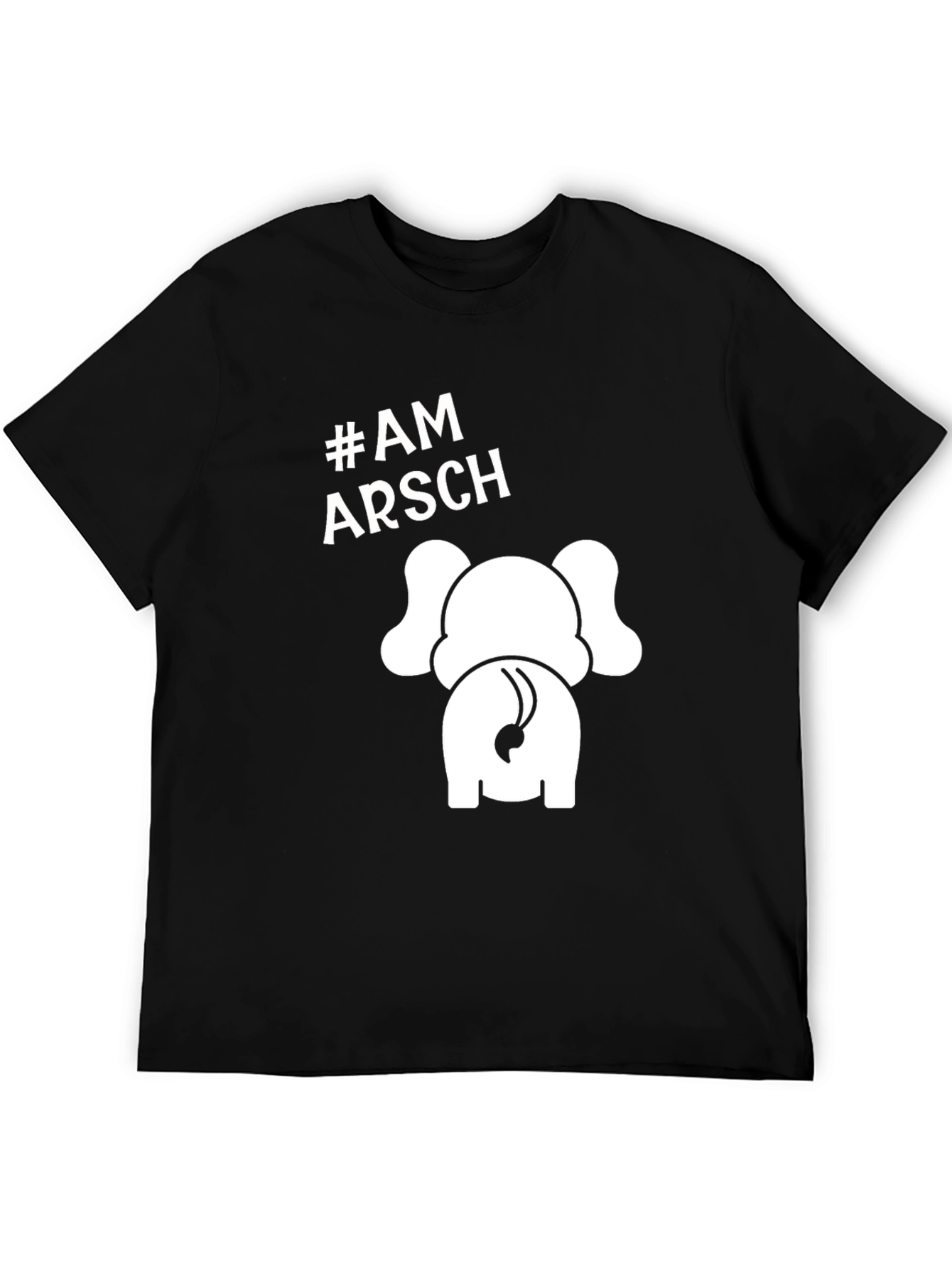 Am Arsch Elephant Tee - Humorous Novelty T-Shirt