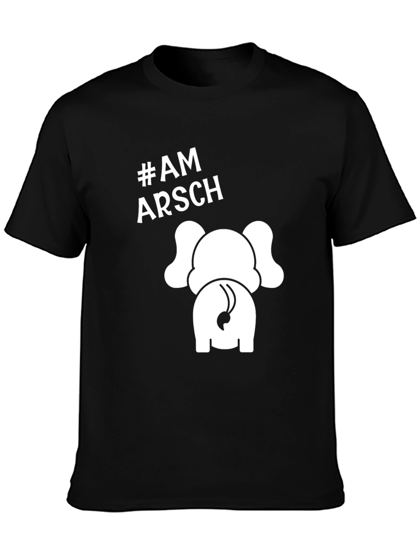 Am Arsch Elephant Tee - Humorous Novelty T-Shirt