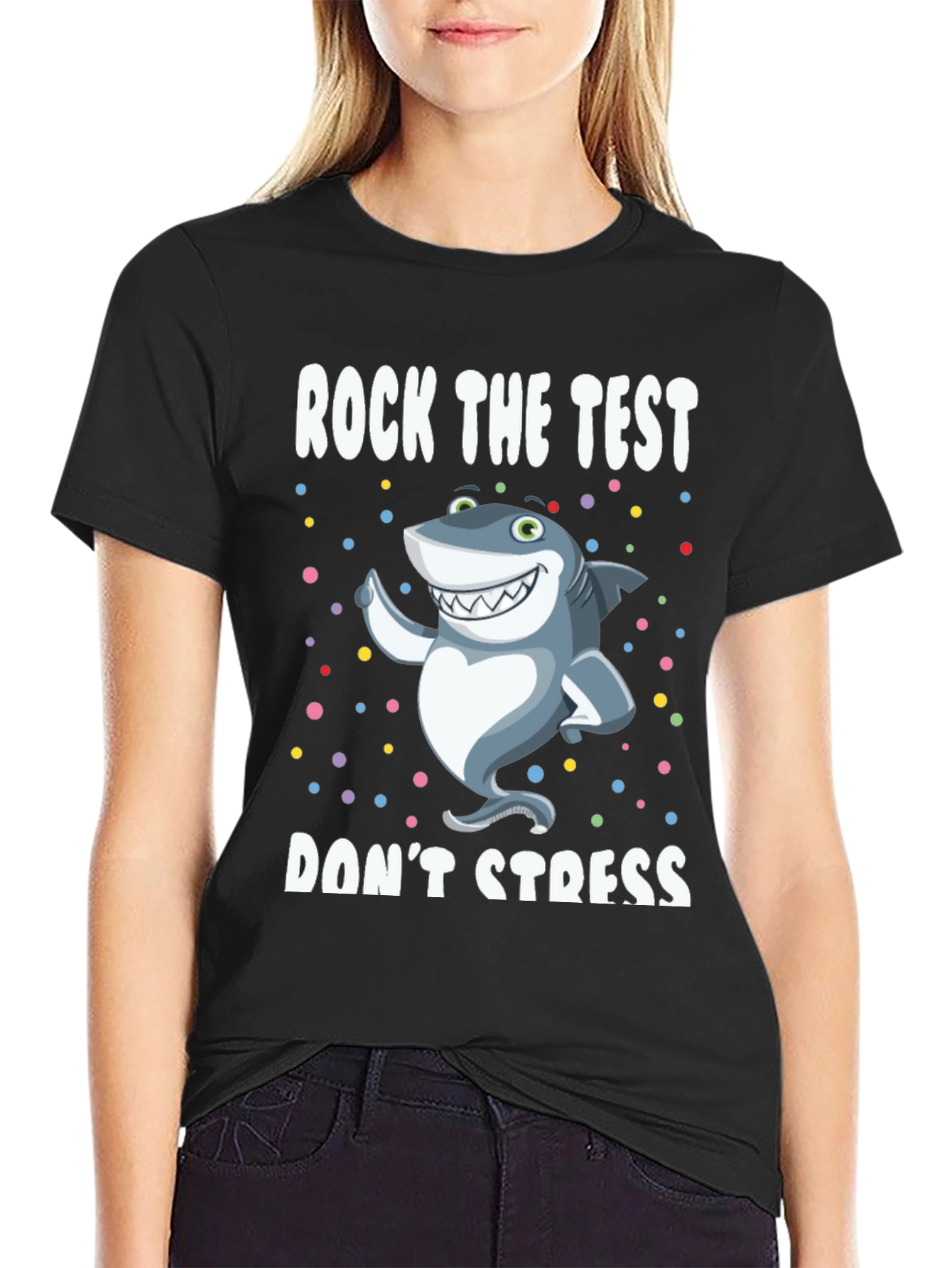 Rock The Test Shark T-Shirt - Dont Stress