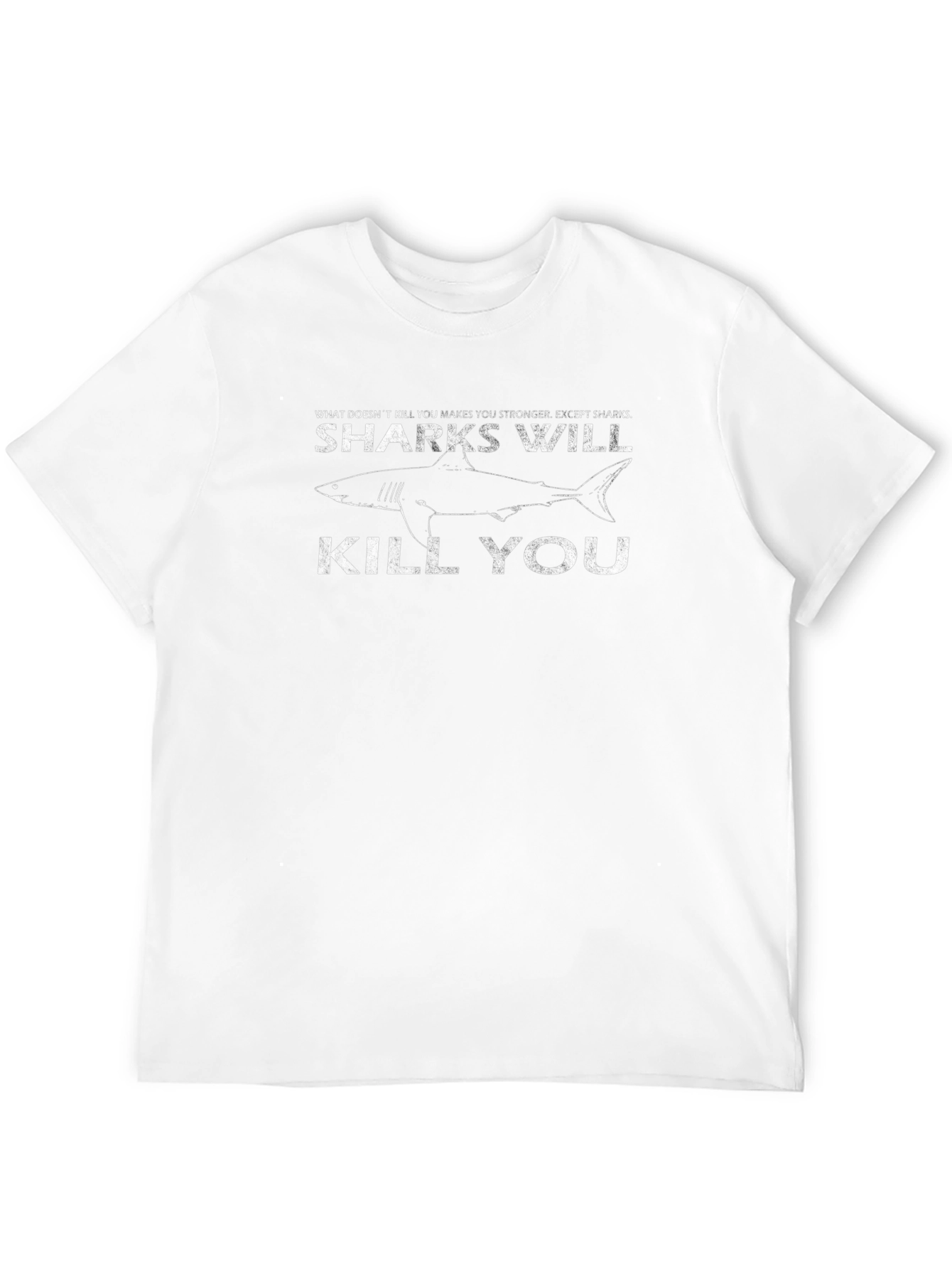 Sharks Will Kill You Funny Graphic Tee