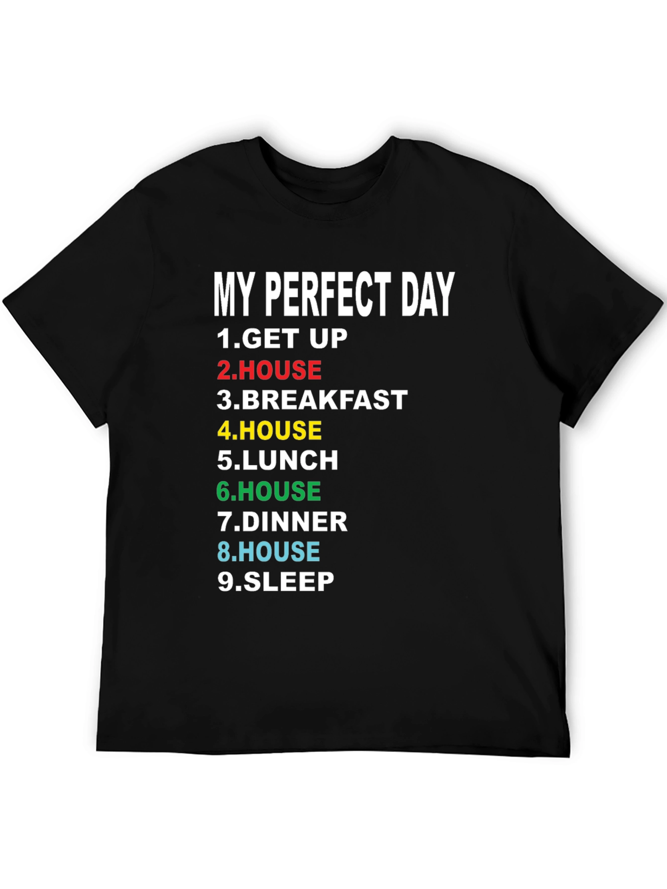My Perfect Day T-Shirt - Funny Graphic Tee