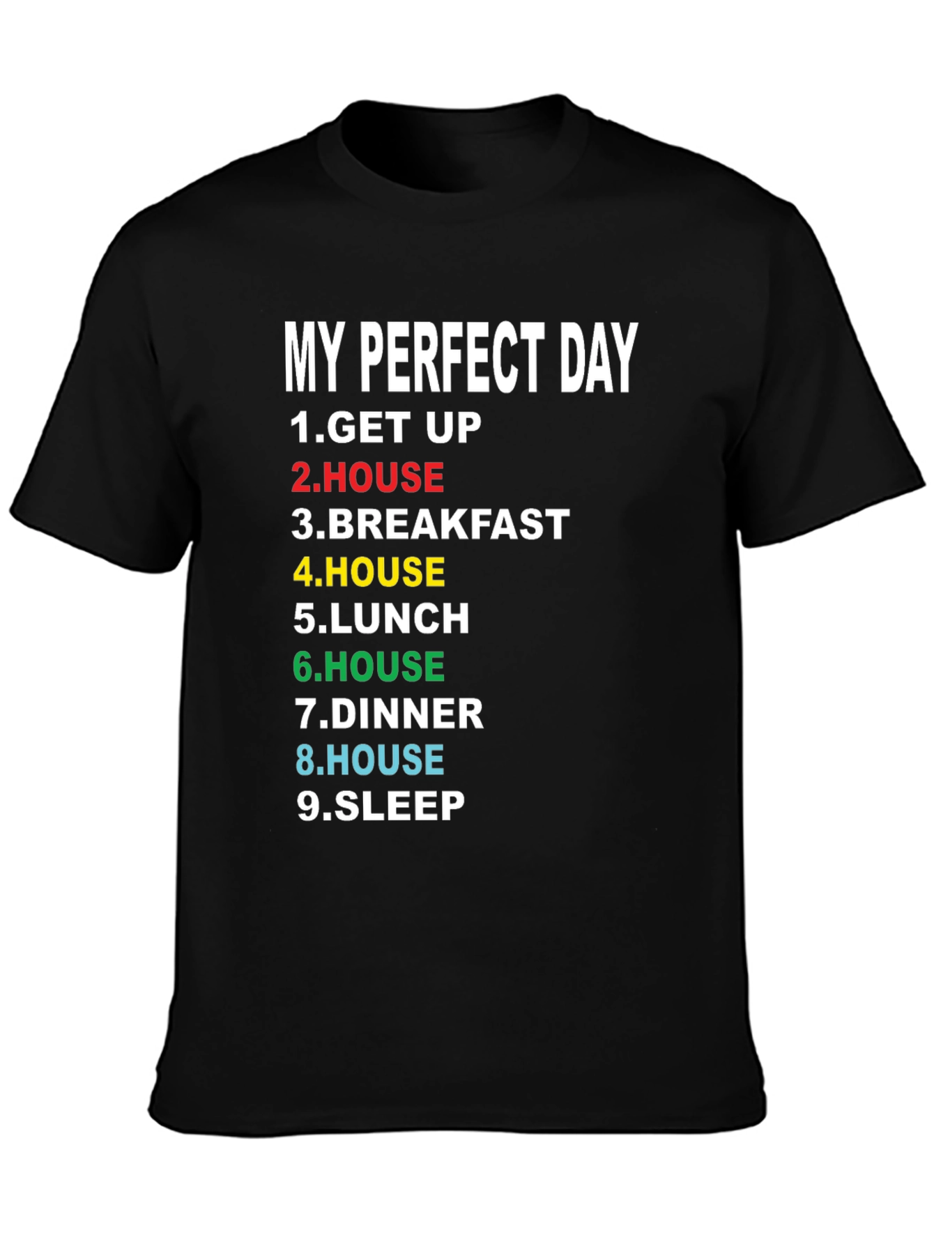 My Perfect Day T-Shirt - Funny Graphic Tee