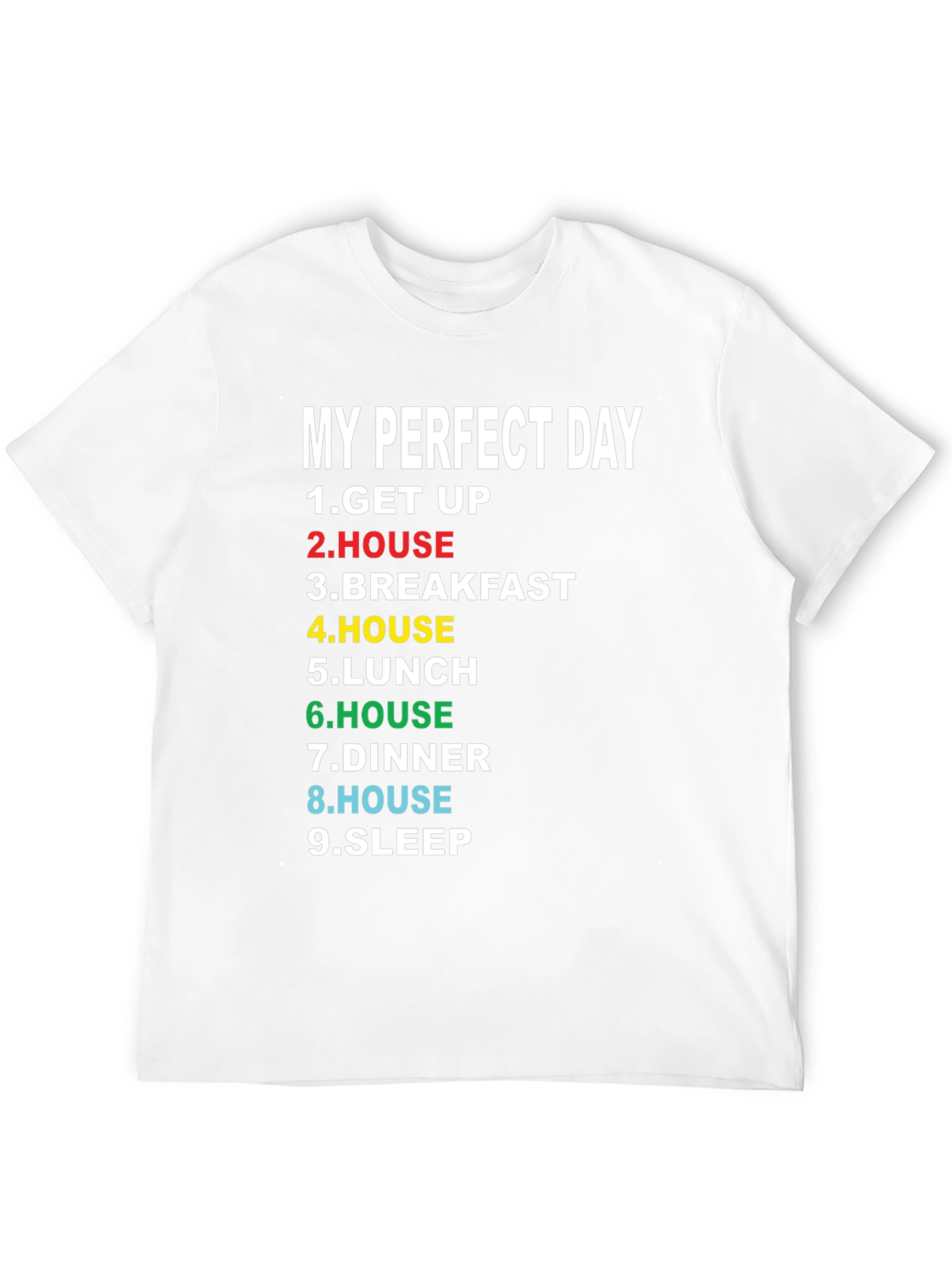 My Perfect Day T-Shirt - Funny Graphic Tee