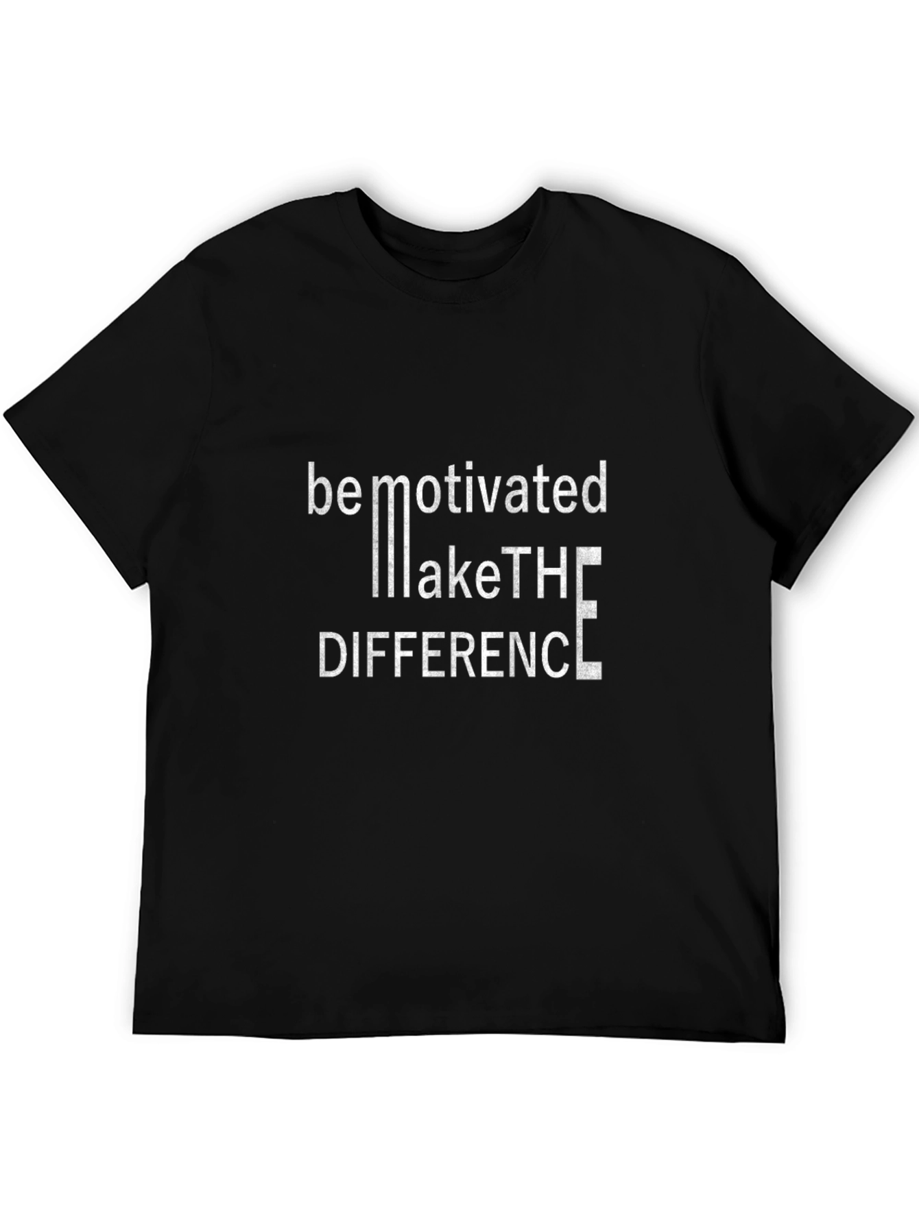 Be Motivated Make the Difference Graphic Tee