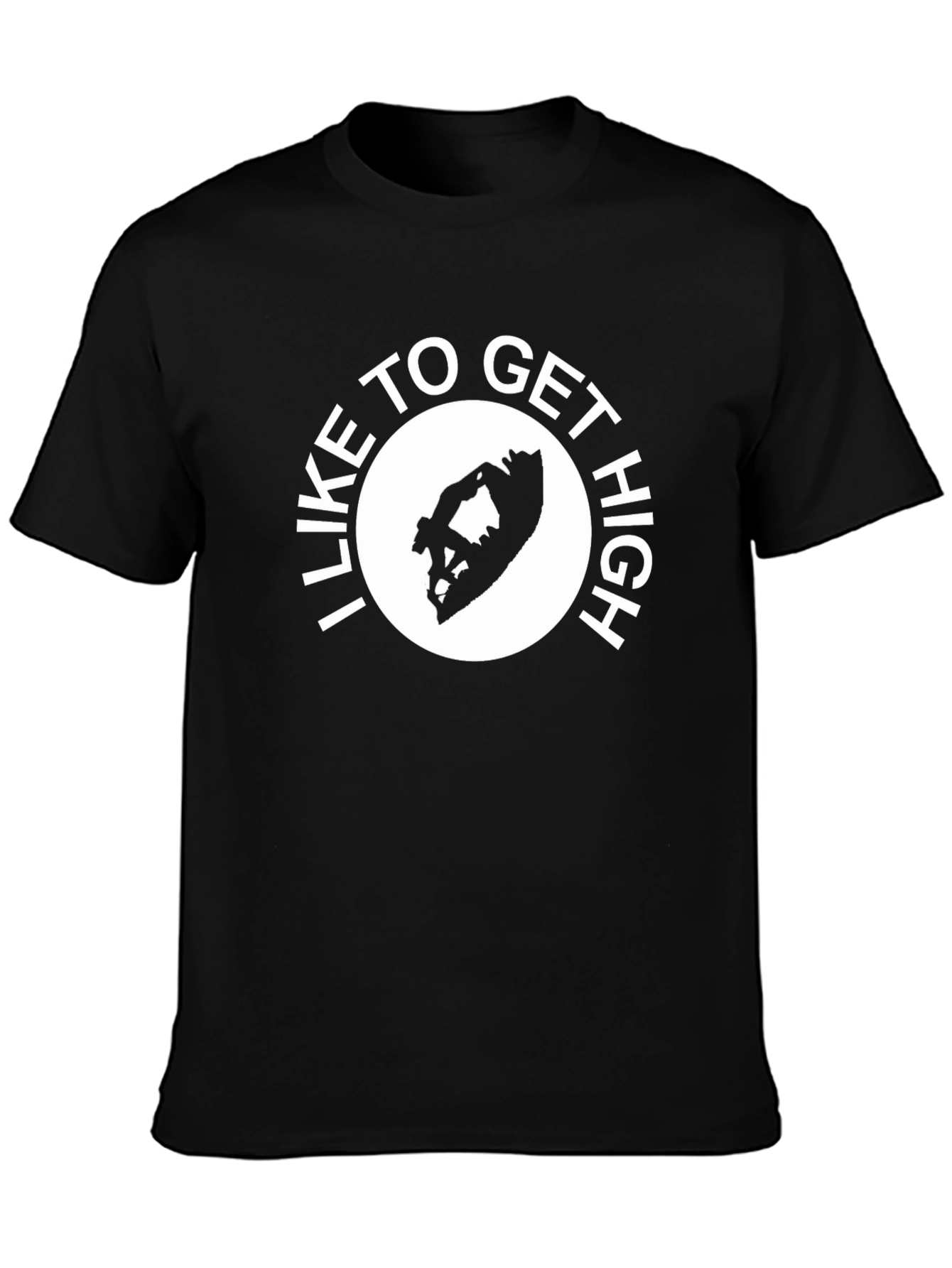 I Like to Get High Graphic T-Shirt - Black