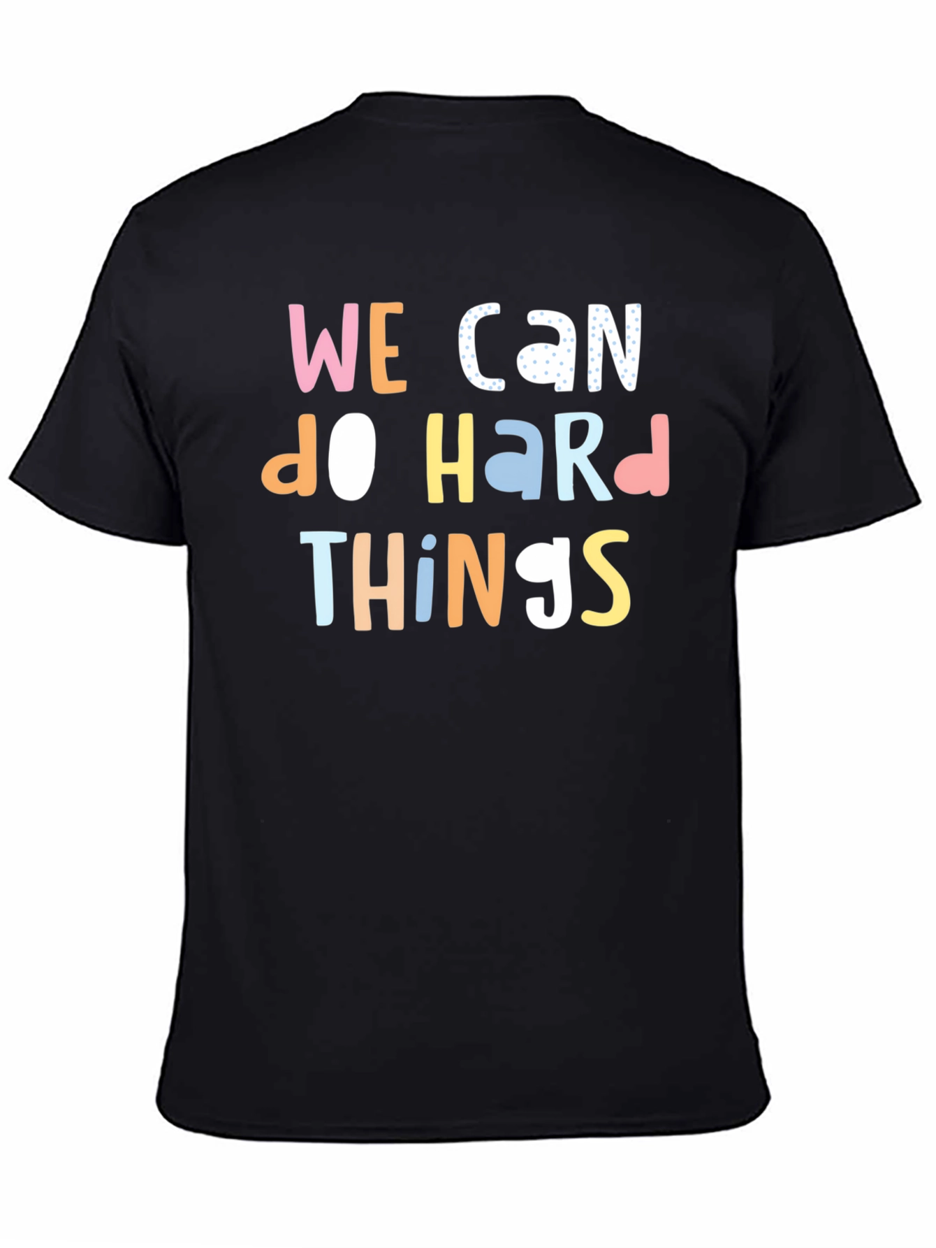 We Can Do Hard Things Graphic Tee