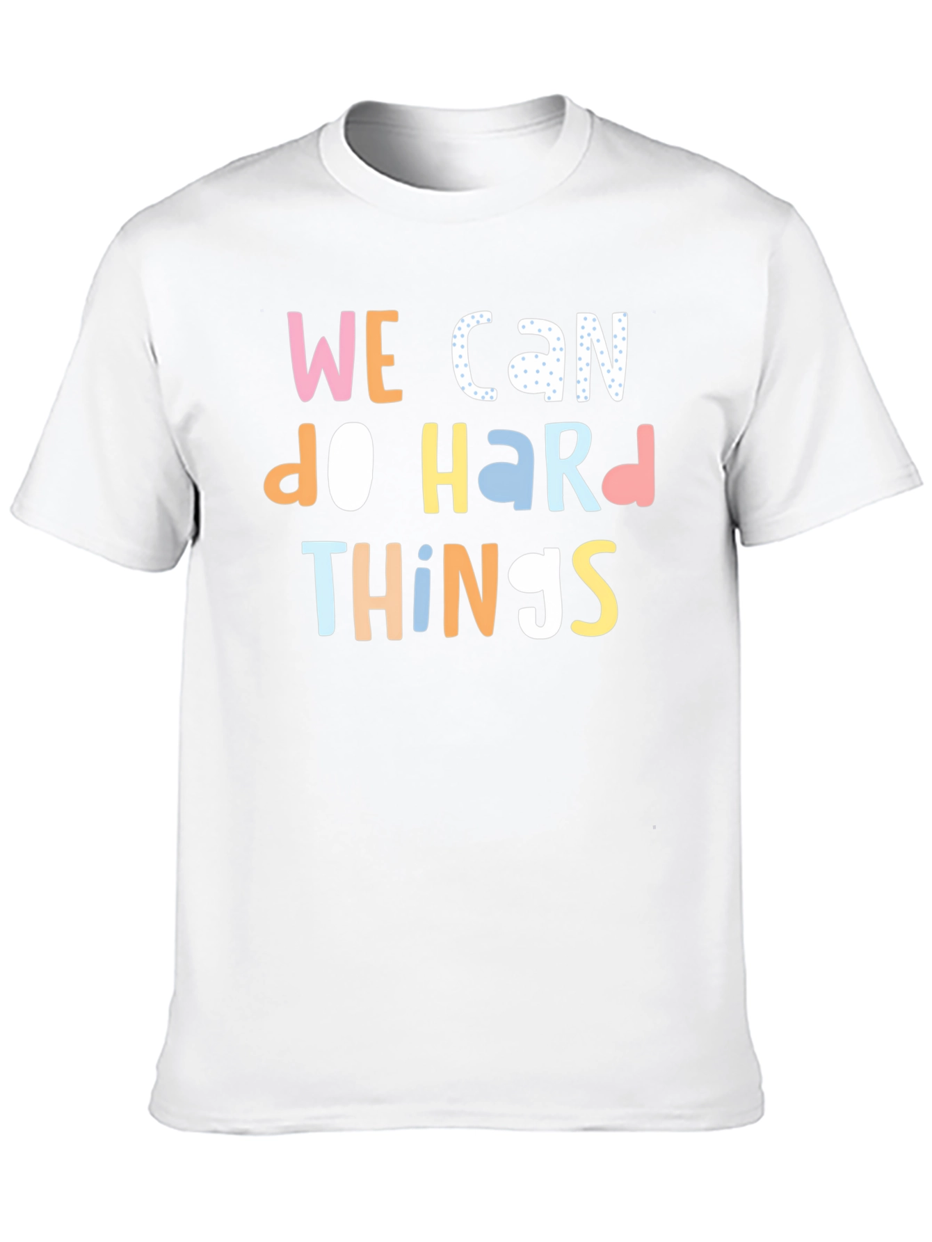 We Can Do Hard Things Graphic Tee