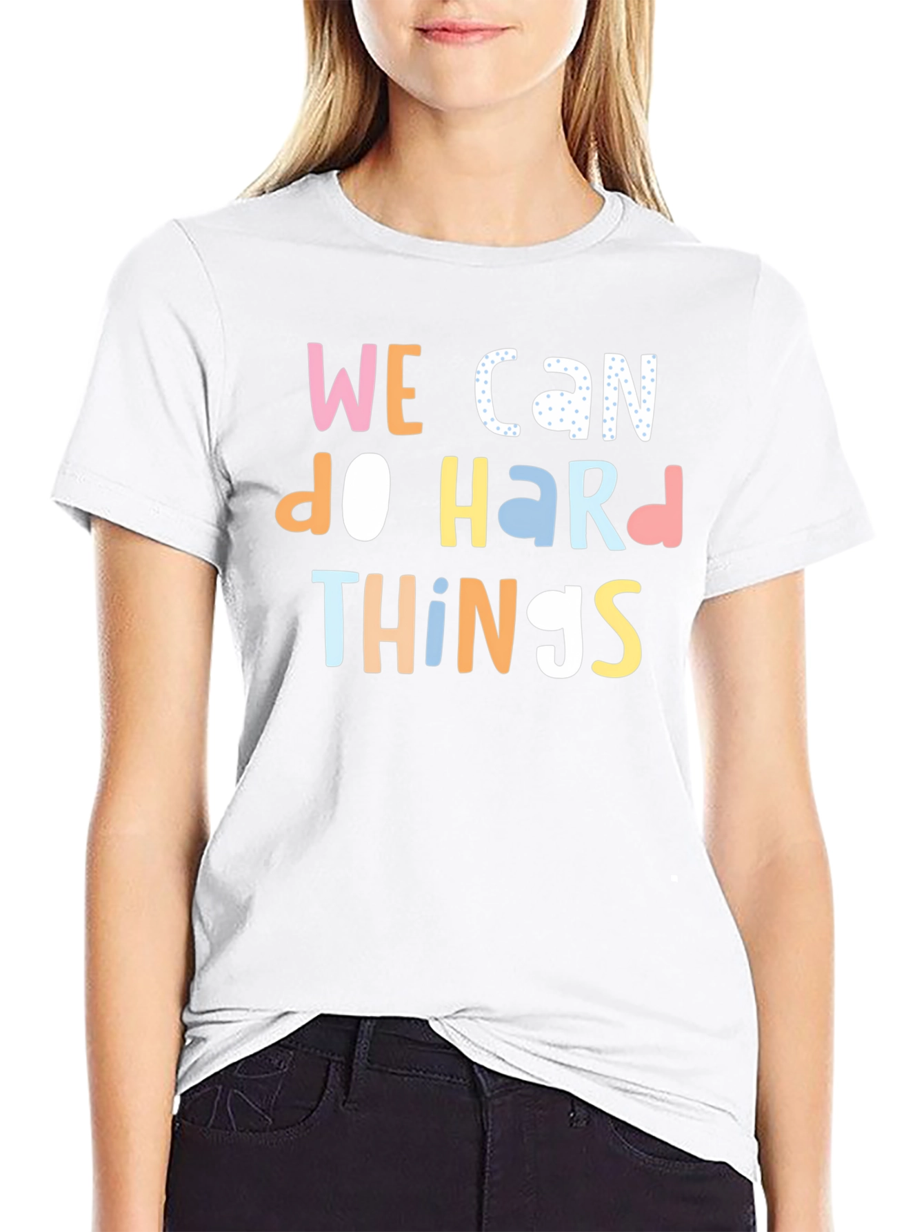 We Can Do Hard Things Graphic Tee