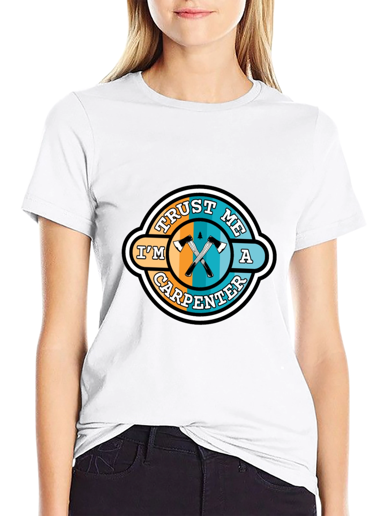 Trust Me Im a Carpenter T-Shirt