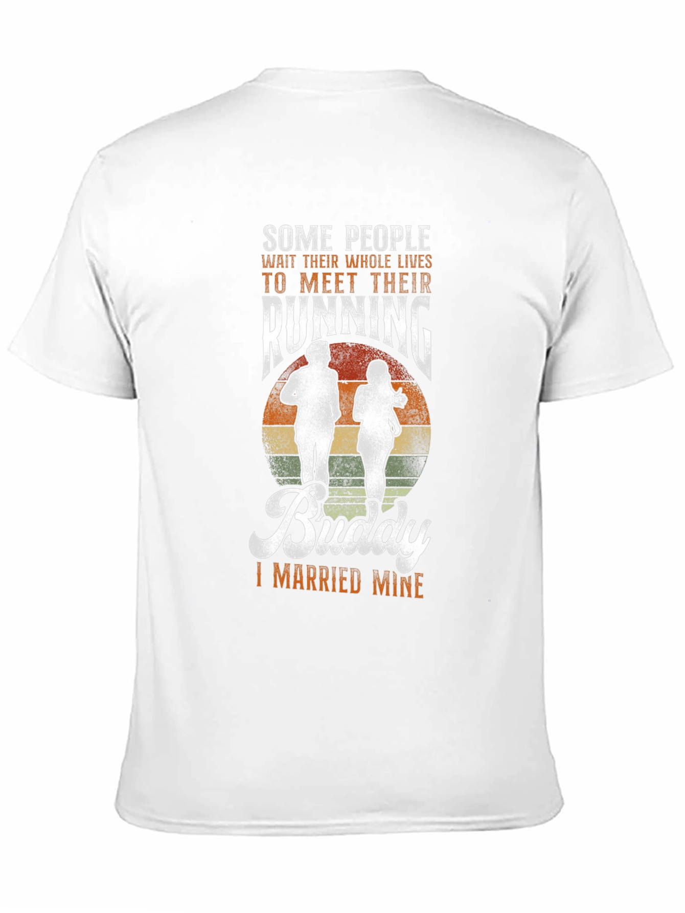 Running Buddy T-Shirt - I Married Mine!