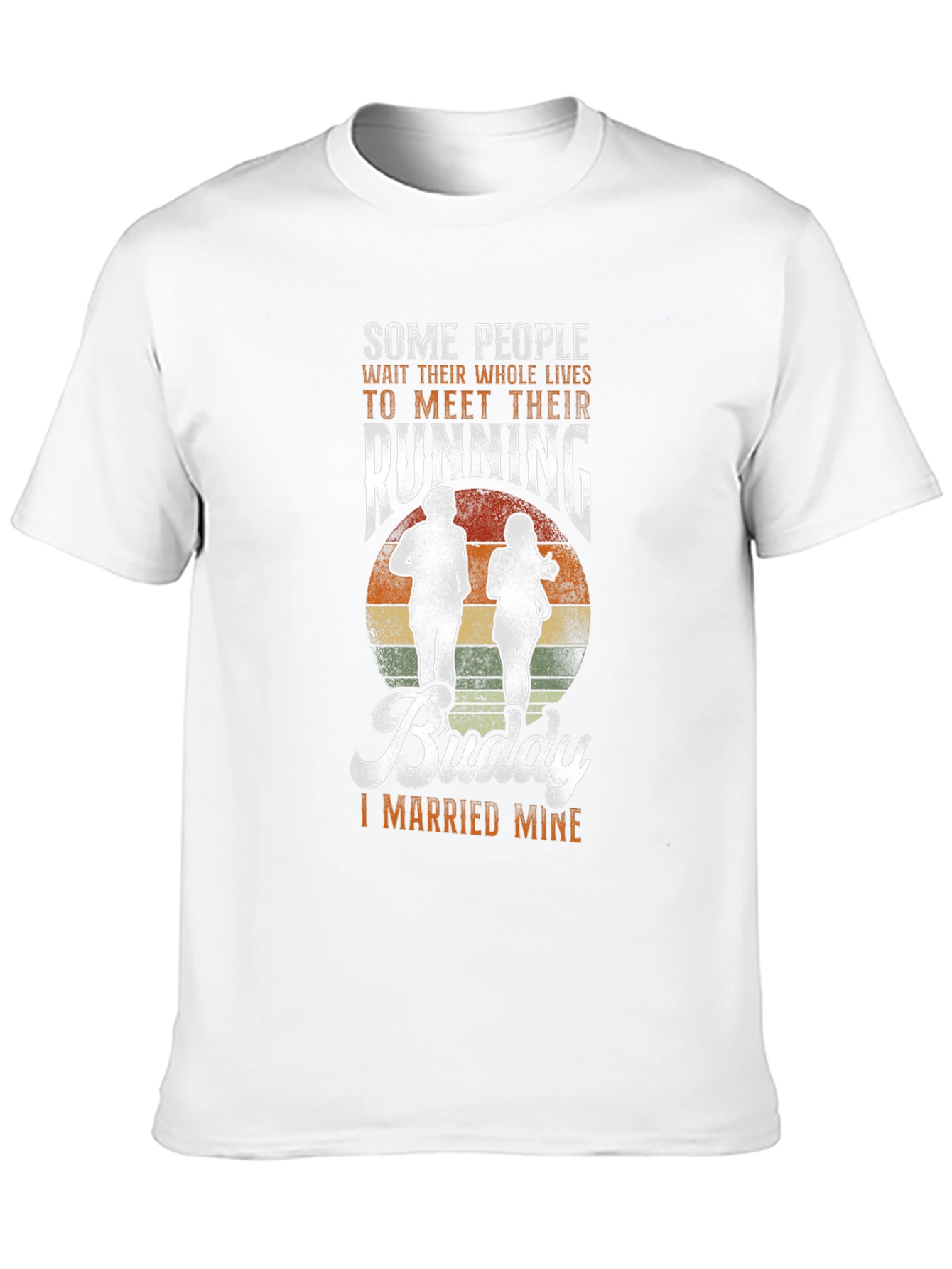 Running Buddy T-Shirt - I Married Mine!