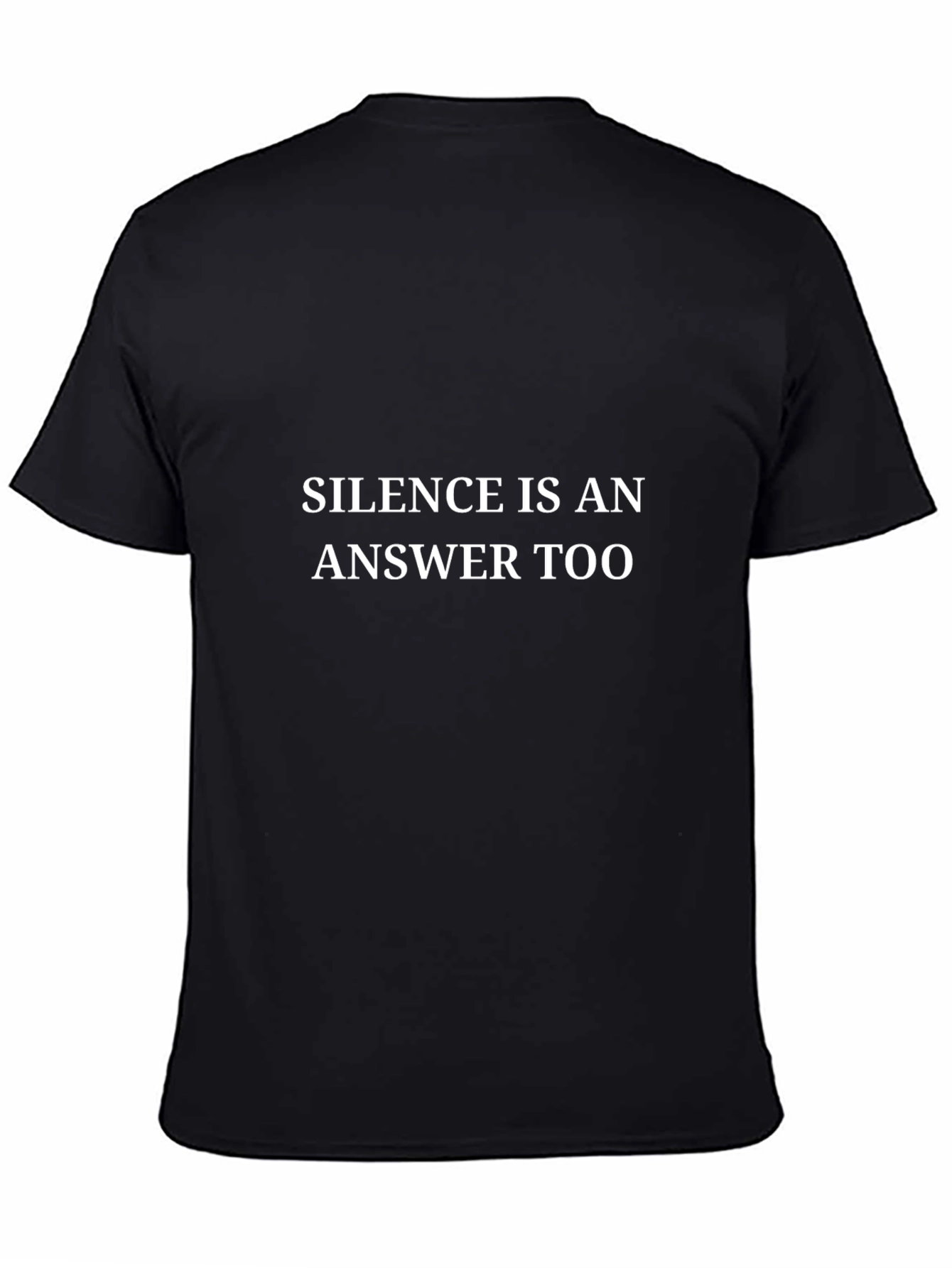 Silence is an Answer Too T-Shirt