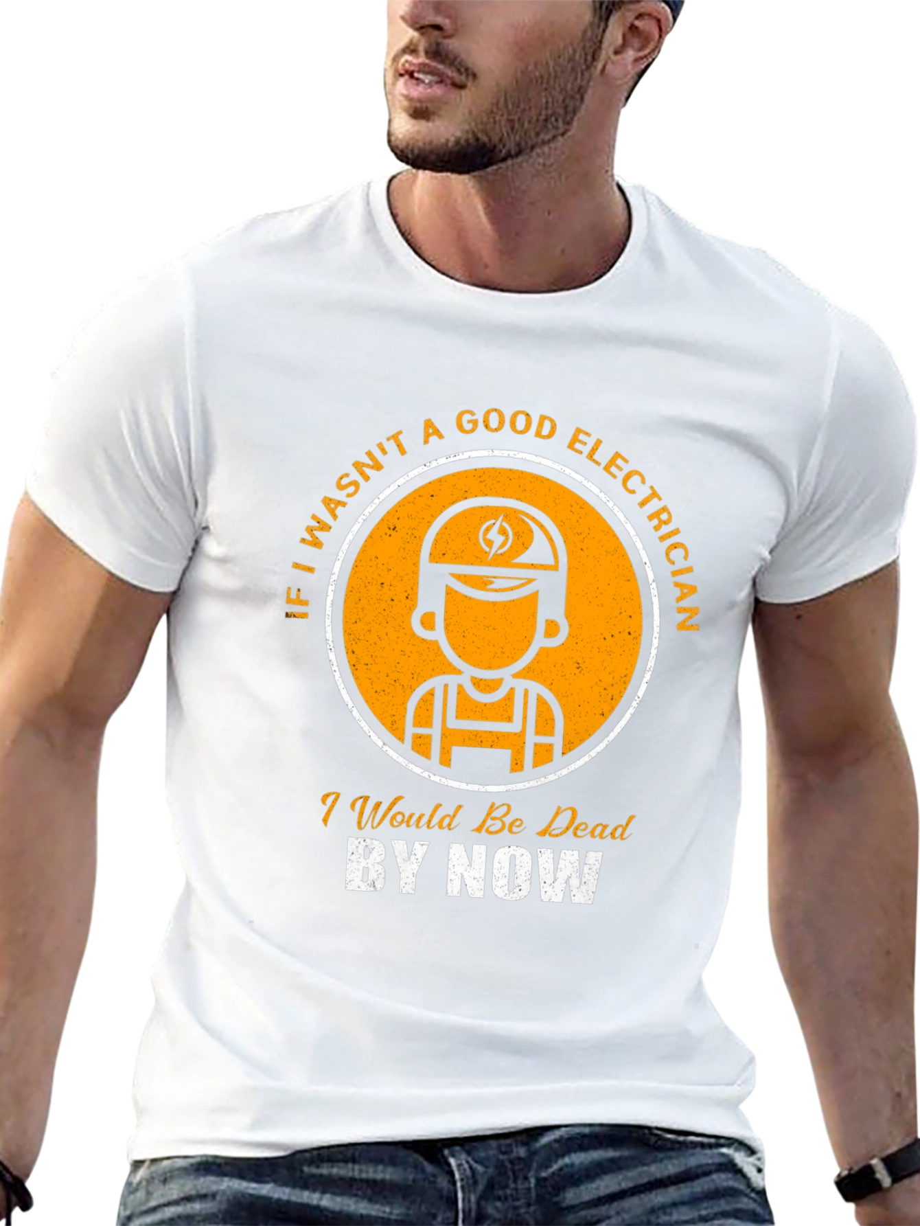 Electrician T-Shirt: Good Electrician Dead By Now