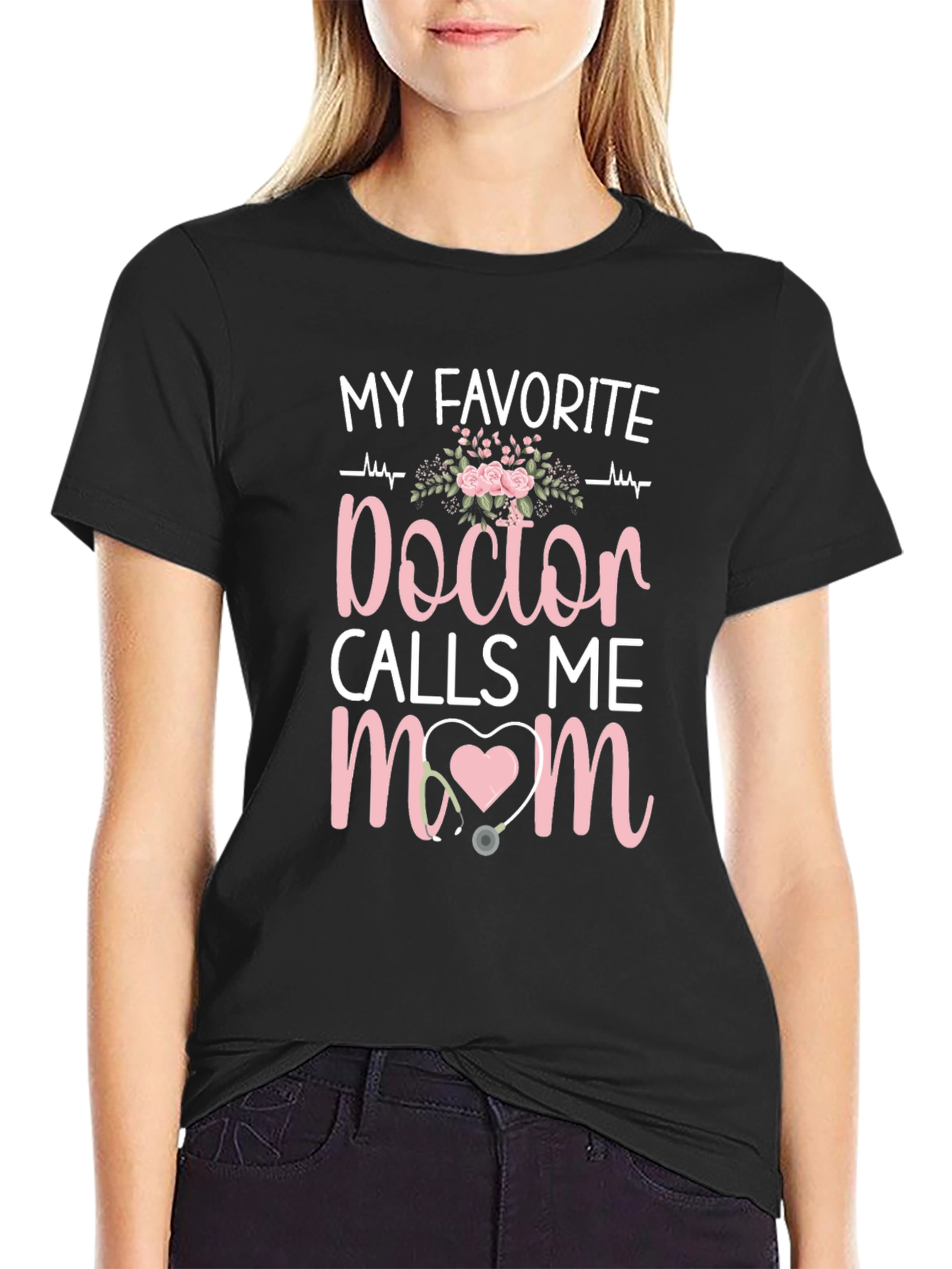 My Favorite Doctor Calls Me Mom T-Shirt