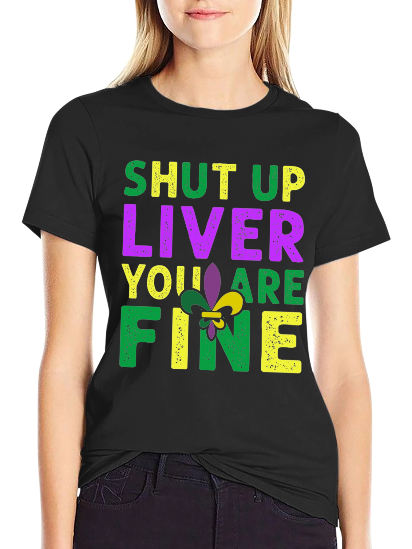 Shut Up Liver Youre Fine Black Graphic Tee