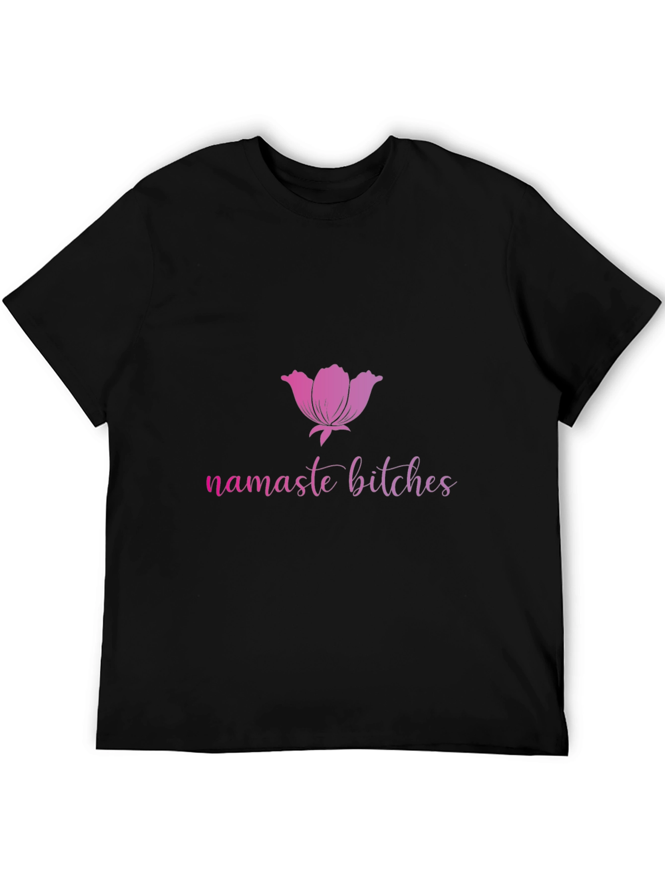 Namaste Bitches Black T-Shirt