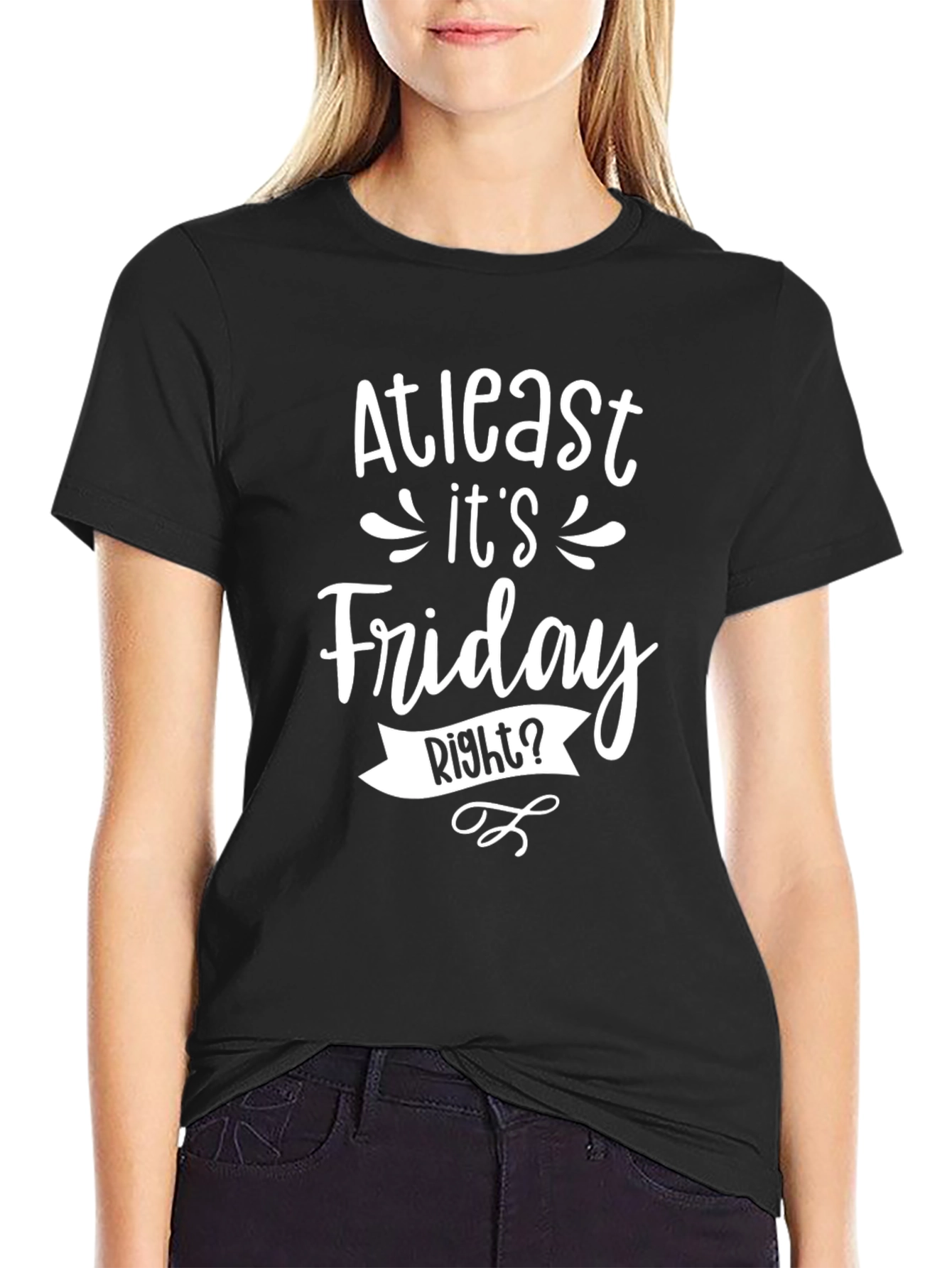 At Least Its Friday Right? Mens Graphic T-Shirt