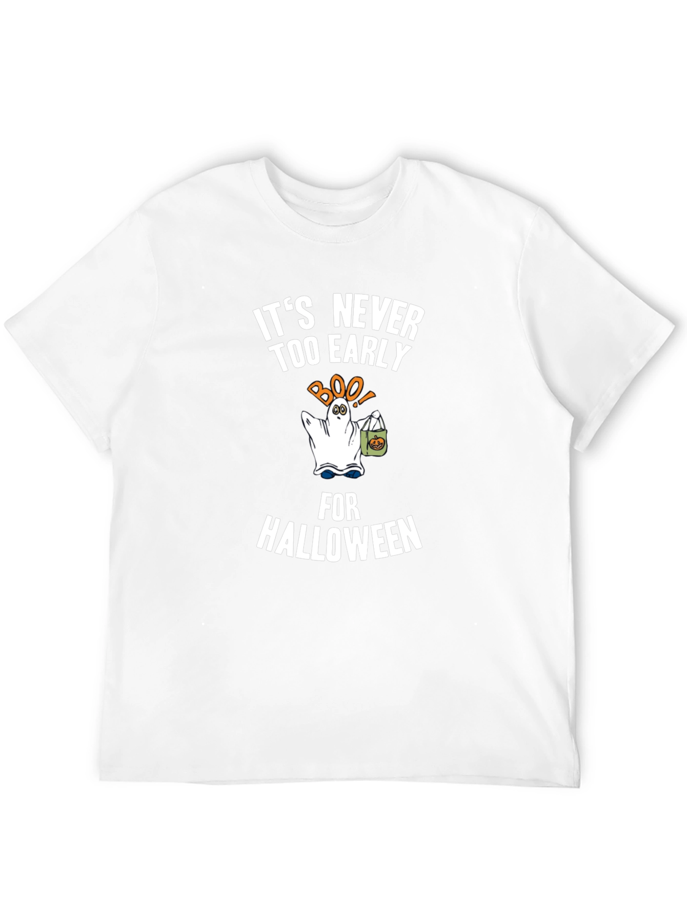 Its Never Too Early for Halloween T-Shirt