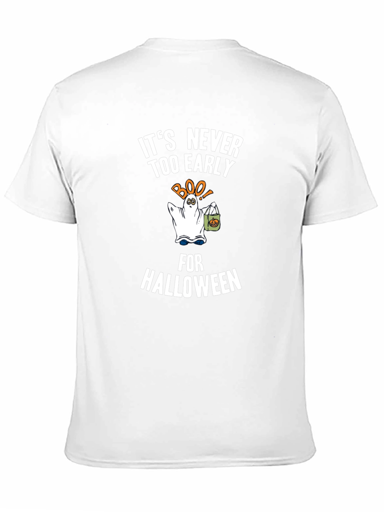Its Never Too Early for Halloween T-Shirt