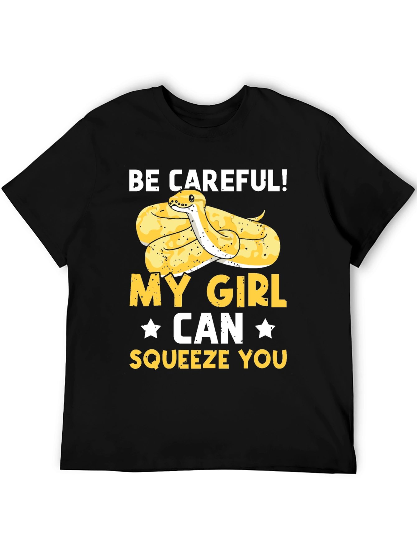 Be Careful! My Girl Snake T-Shirt