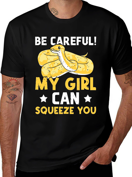 Be Careful! My Girl Snake T-Shirt