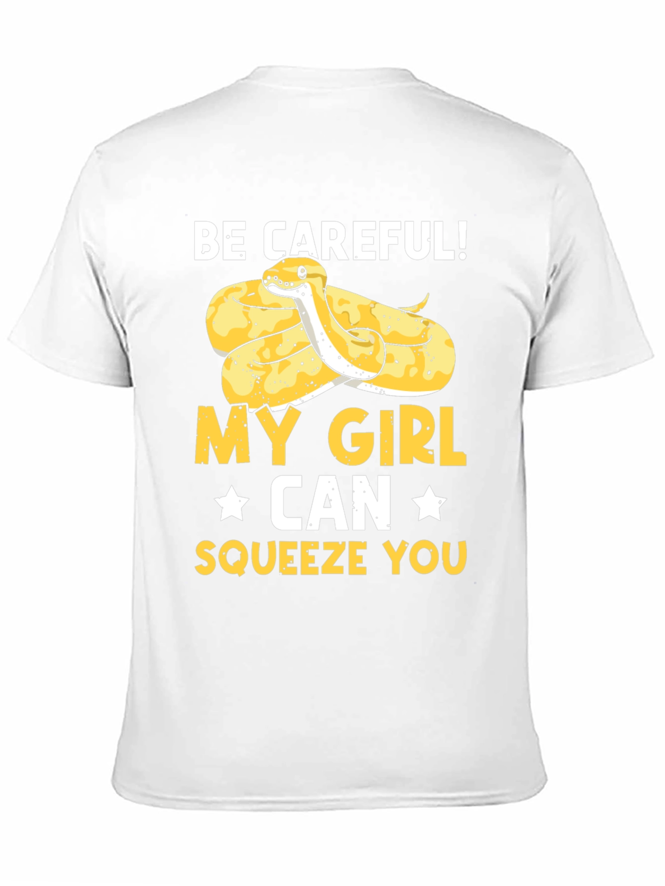 Be Careful! My Girl Snake T-Shirt