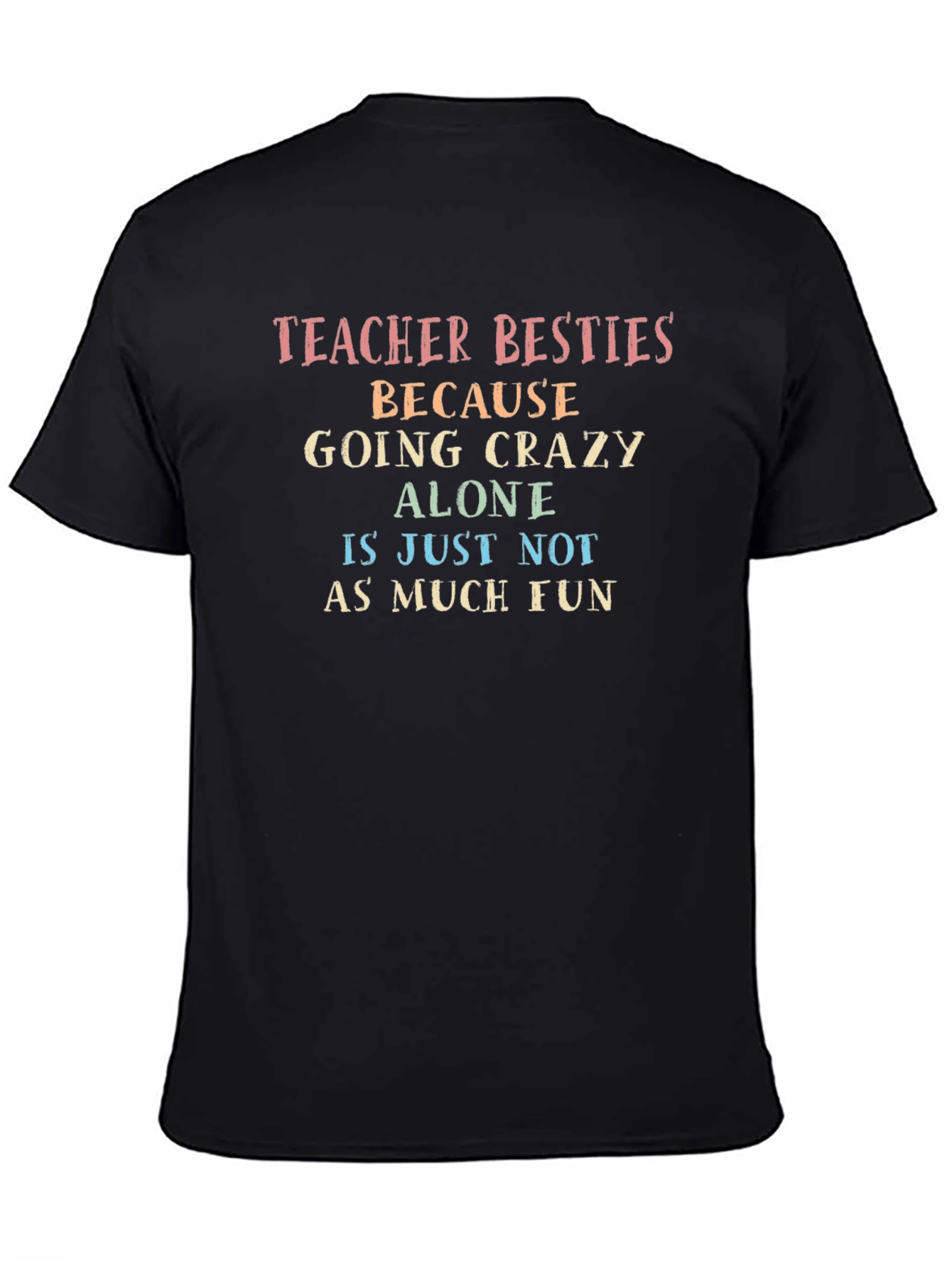 Teacher Besties T-Shirt - Fun Teacher Apparel